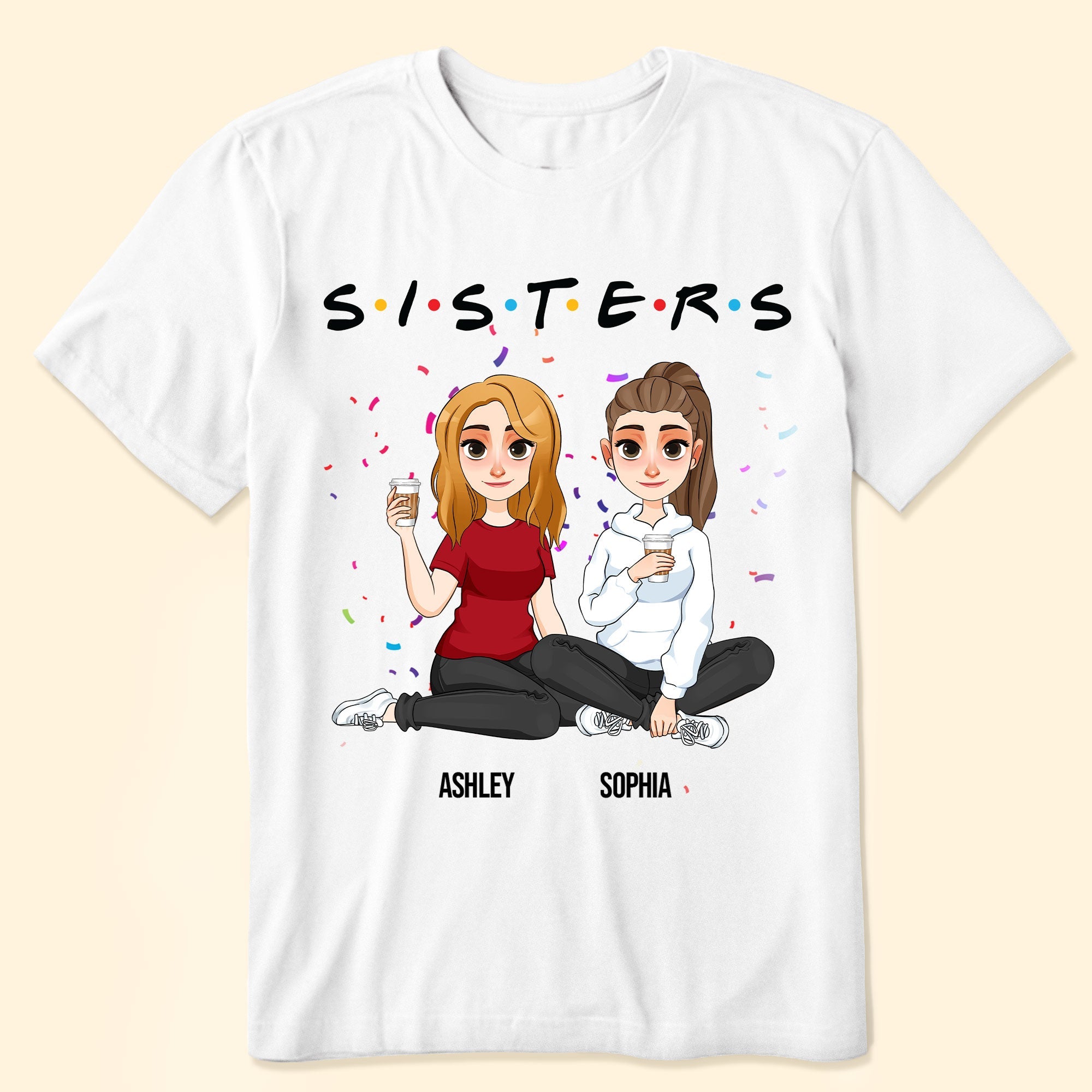 Sisters - Limited Version - Personalized Shirt