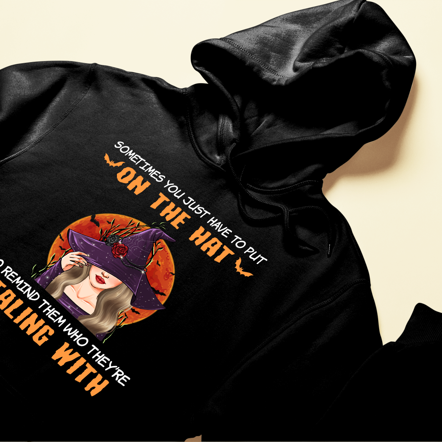 Sometimes You Just Have To Put On The Hat - Personalized Shirt -  Halloween Gifts For Witch - Witch Face Front