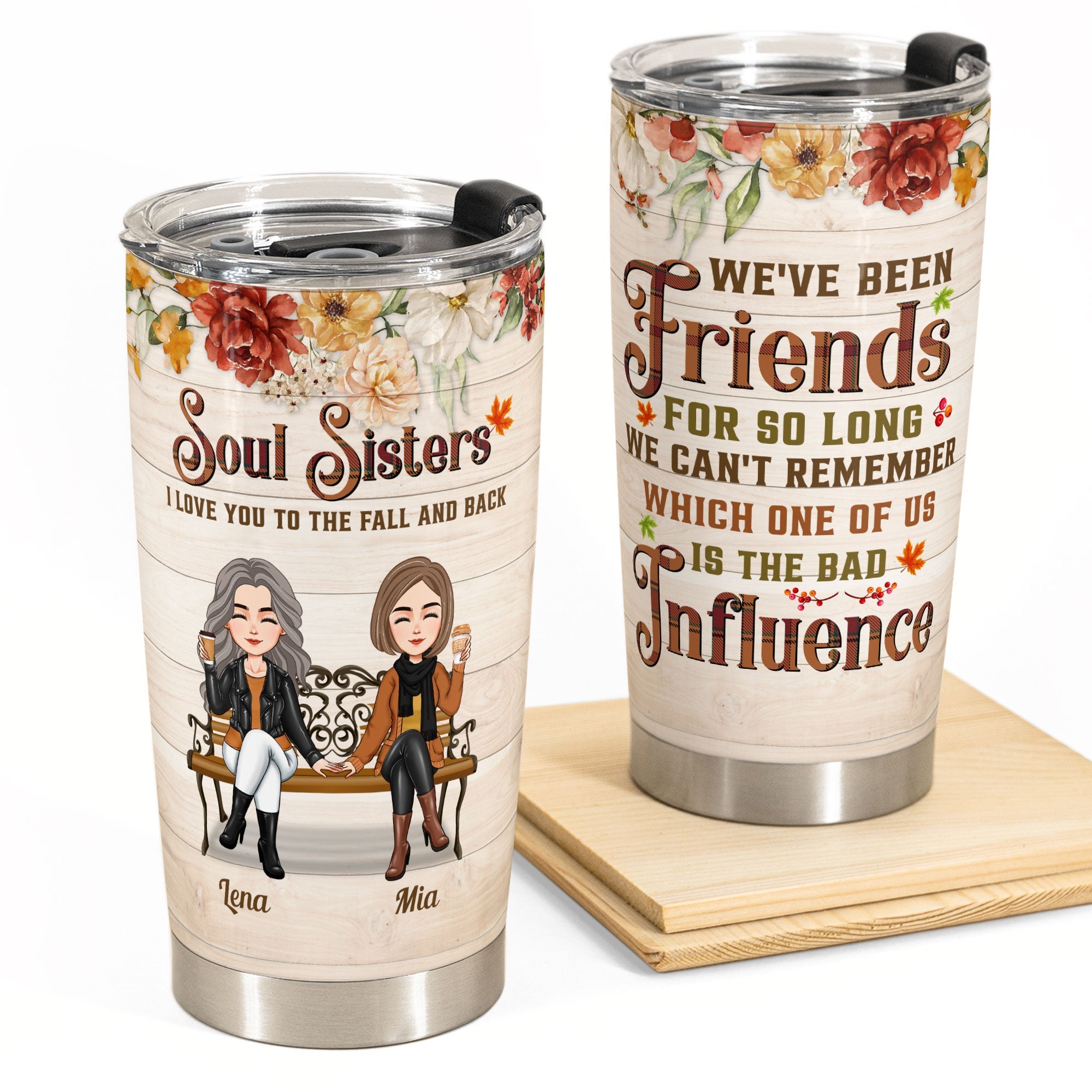 Soul Sisters - We've Been Friends For So Long - Personalized Tumbler Cup - Fall Season, Birthday Gift For Friends, Besties, Sisters