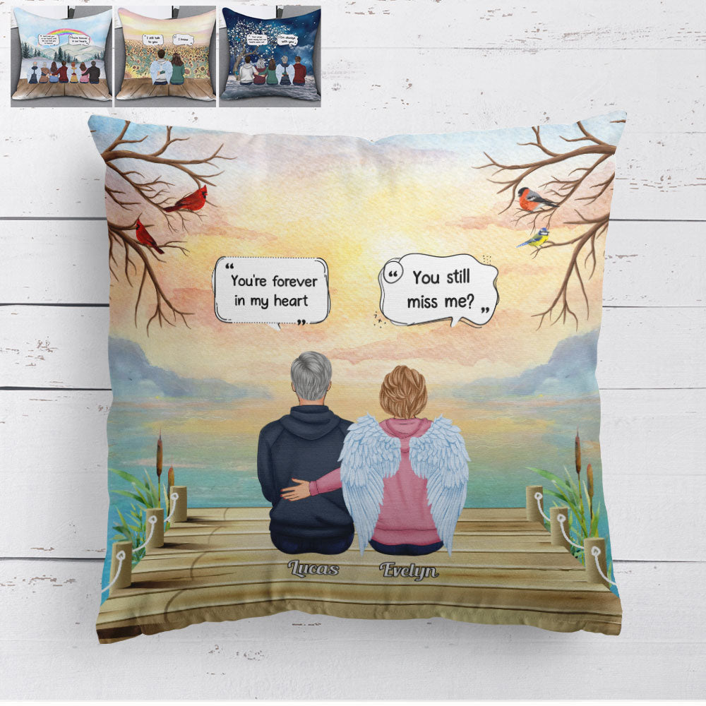 Still Miss Me? - Personalized Pillow - Memorial, Loving Gift For Family With Loss Ones, Siblings, Parents, Children, Grandkids