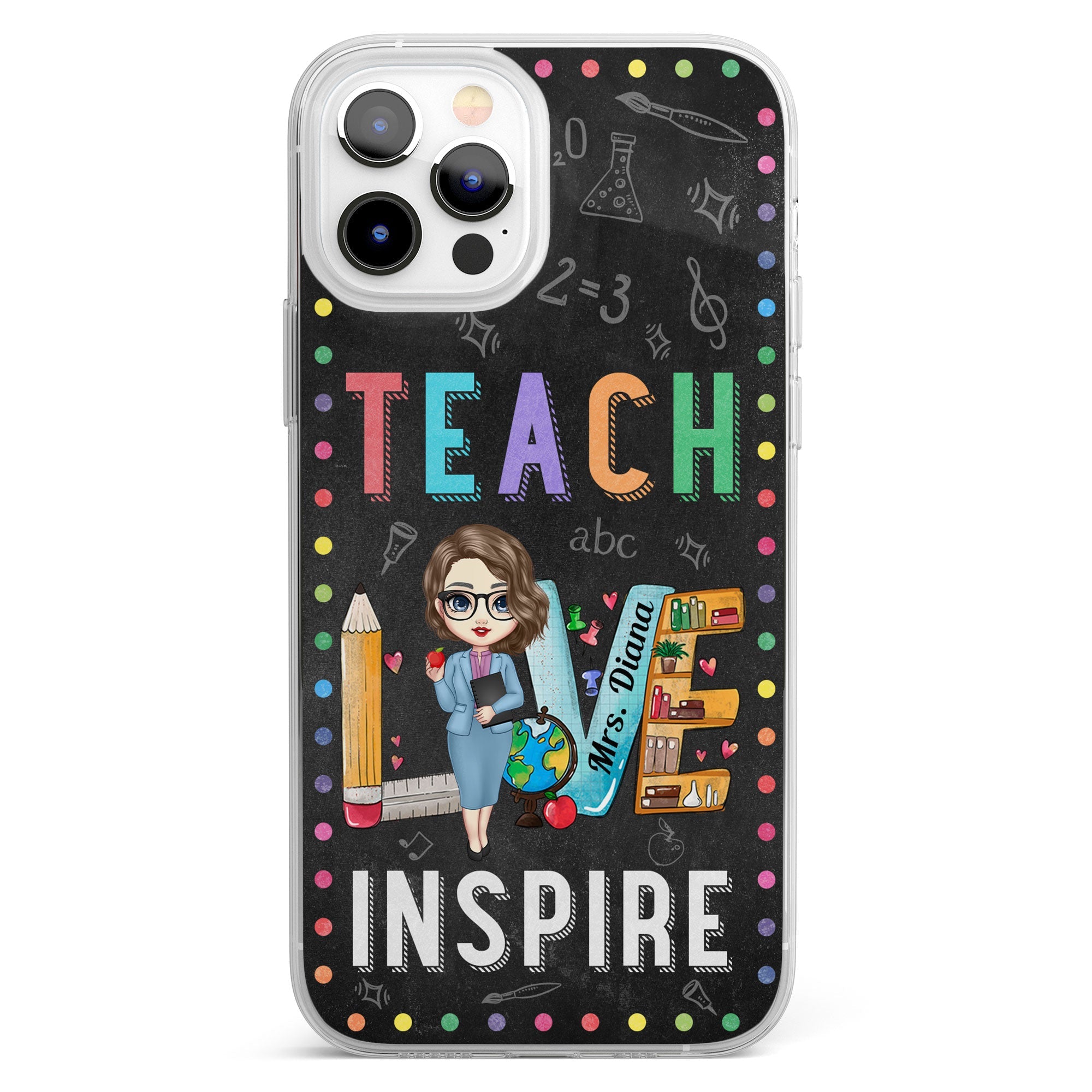 Teach Love Inspire - Personalized Clear Phone Case