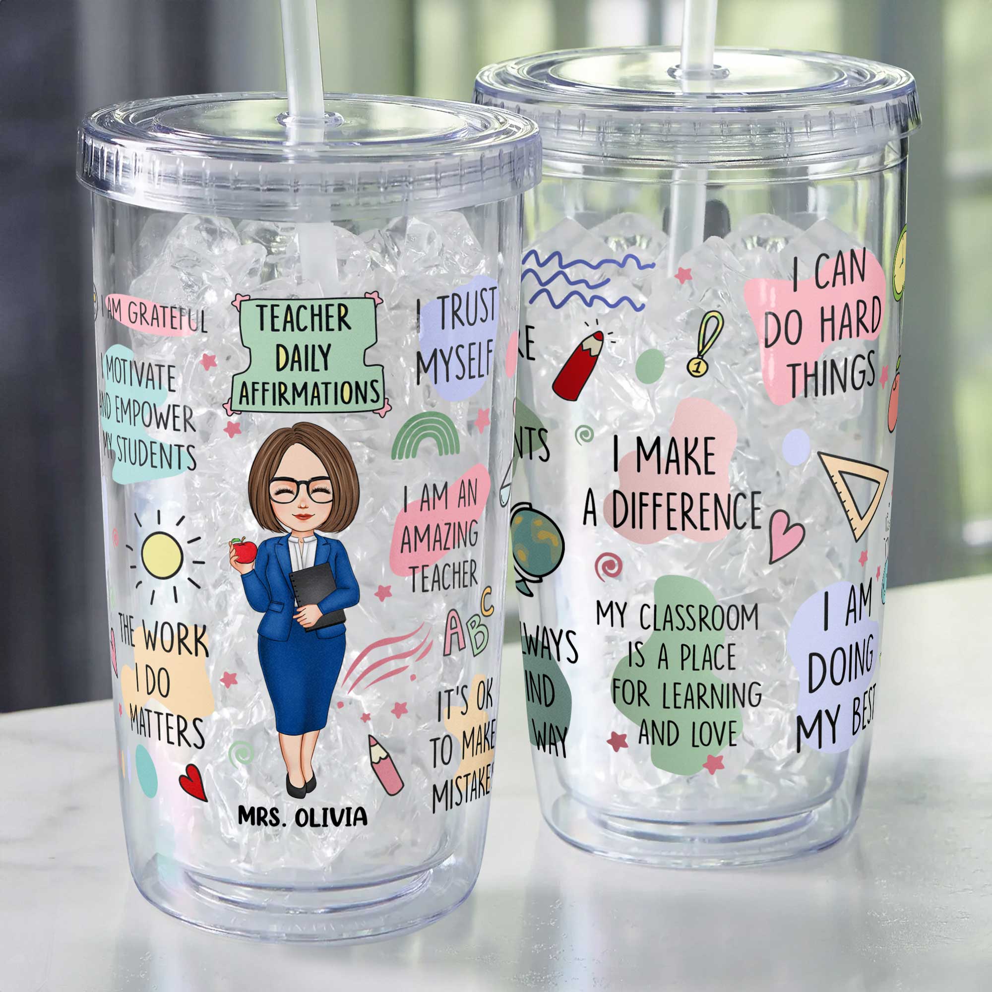 Teacher Daily Affirmation - Personalized Acrylic Tumbler With Straw