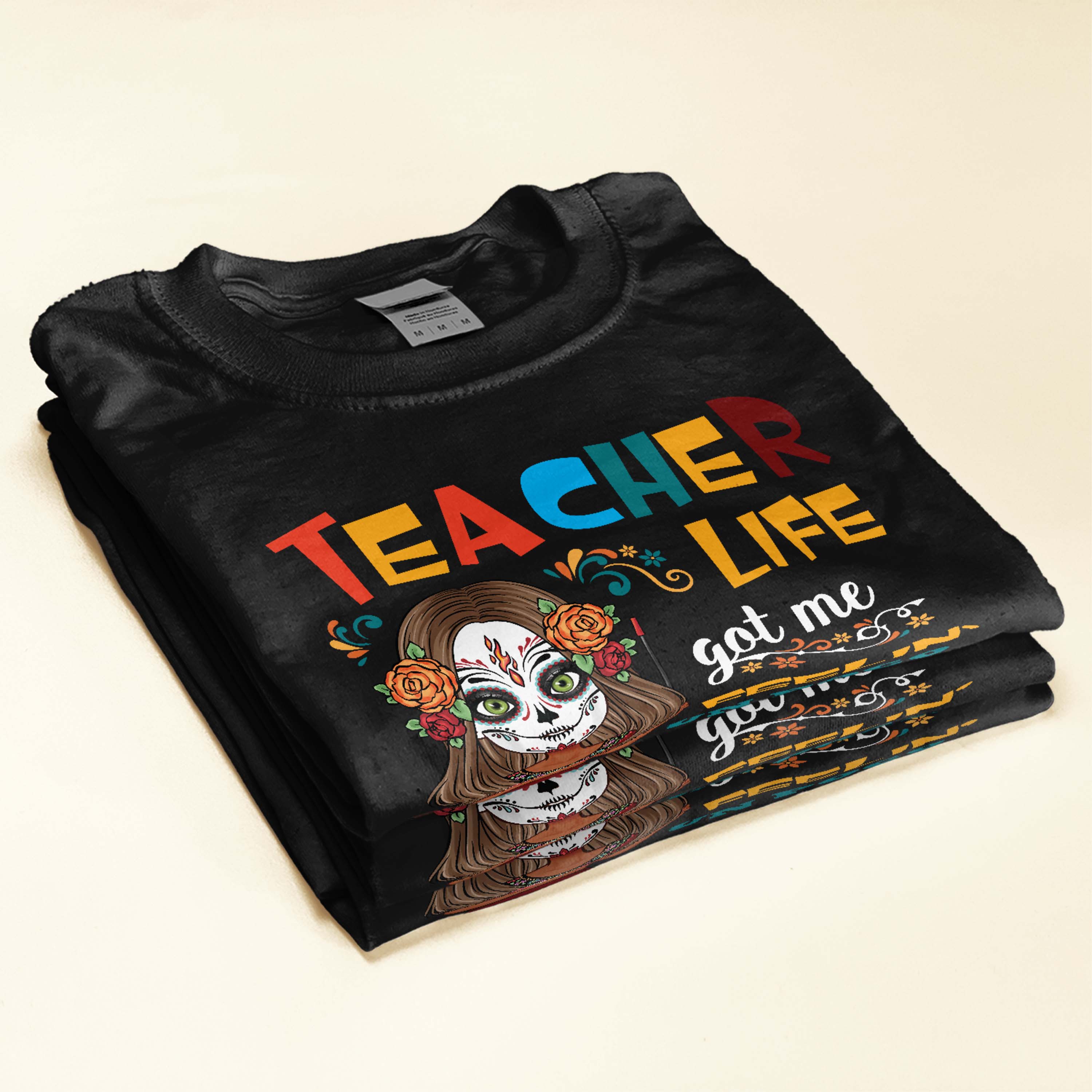 Teacher Life Got Me Feelin' Un Poco Loco - Personalized Shirt - Day Of The Deads Gift For Teachers