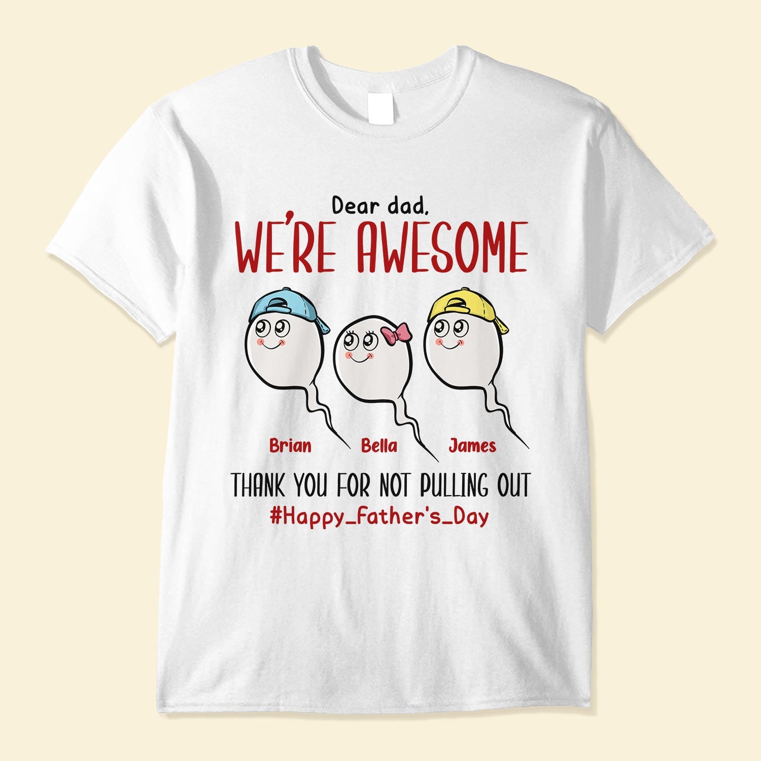 Thank For Not Pulling Out - Personalized Shirt