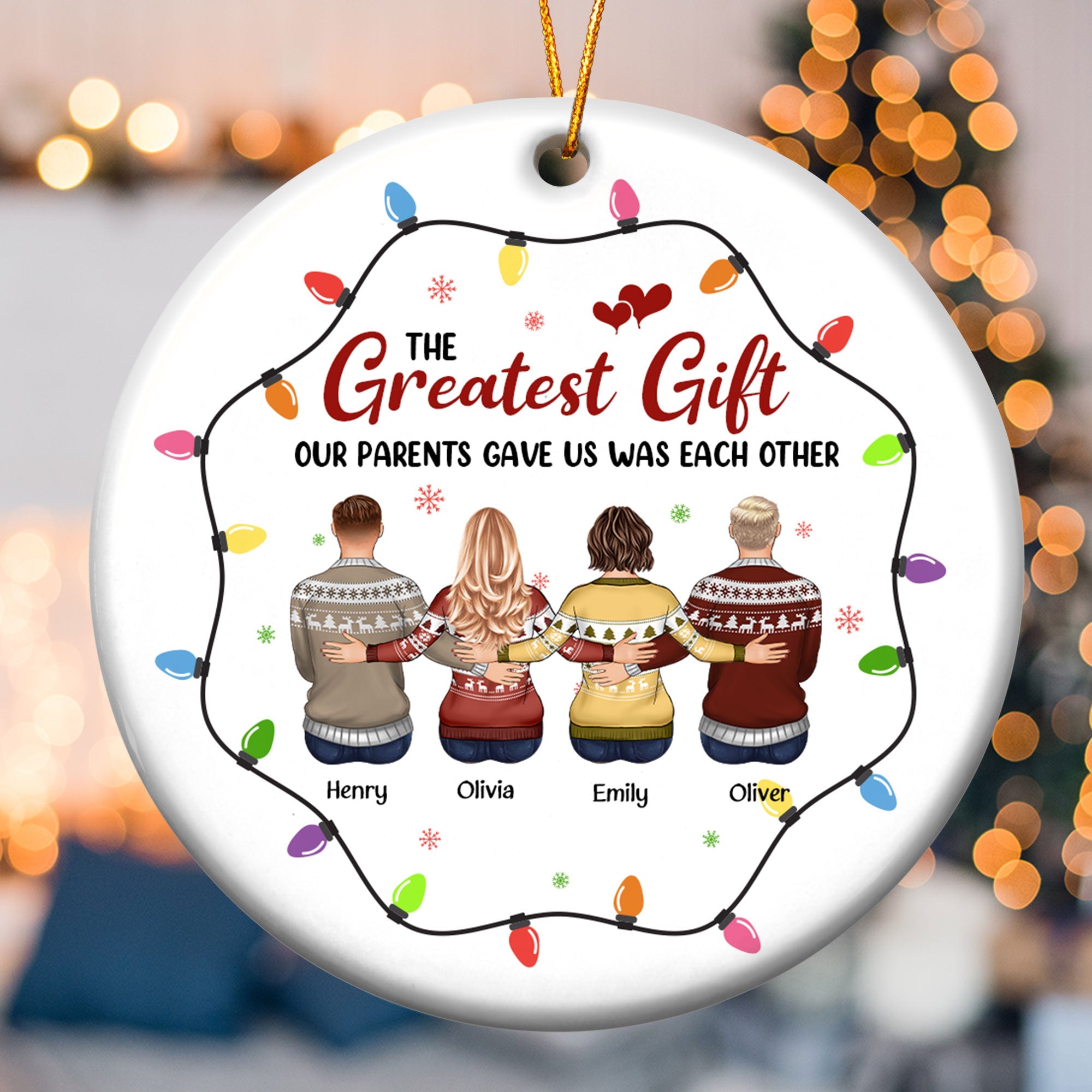 The Greatest Gift Our Parents Gave Us - Personalized Ceramic Ornament