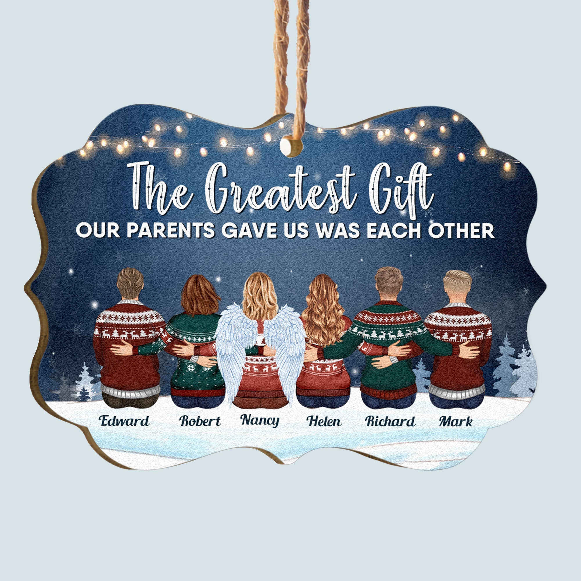 The Greatest Gift Our Parents Gave Us Was Each Other - Personalized Aluminum/Wooden Ornament