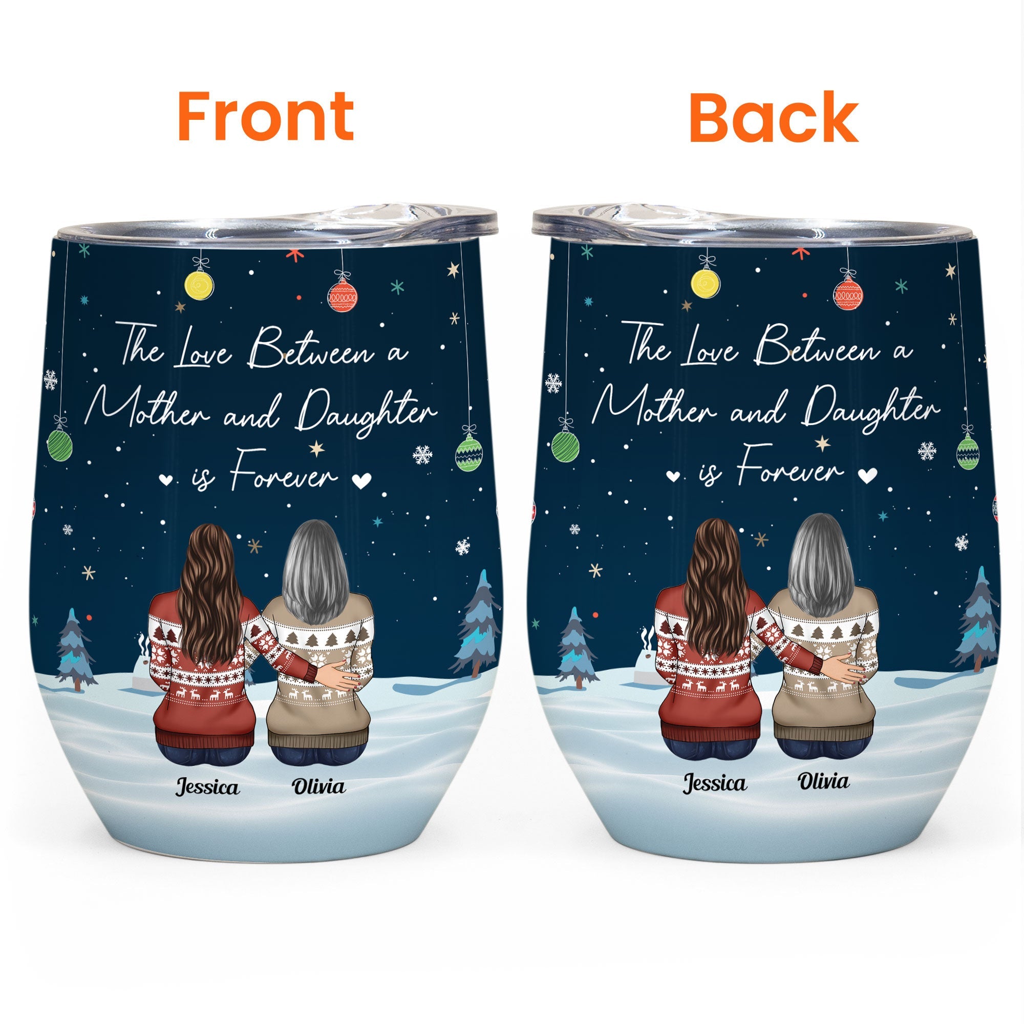 The Love Between A Mother And Daughter Is Forever - Personalized Wine Tumbler