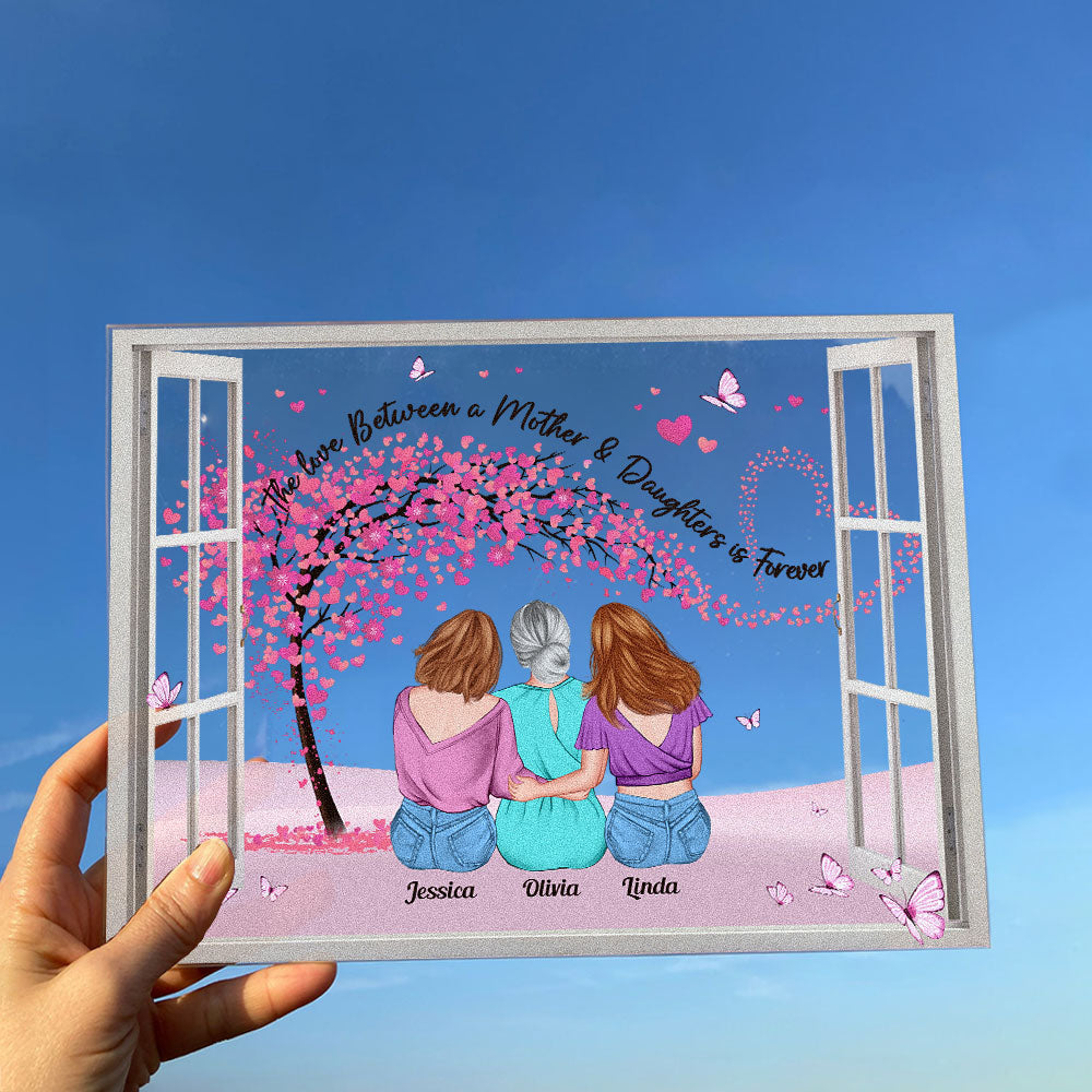 The Love Between A Mother And Daughters Is Forever - Personalized Acrylic Plaque