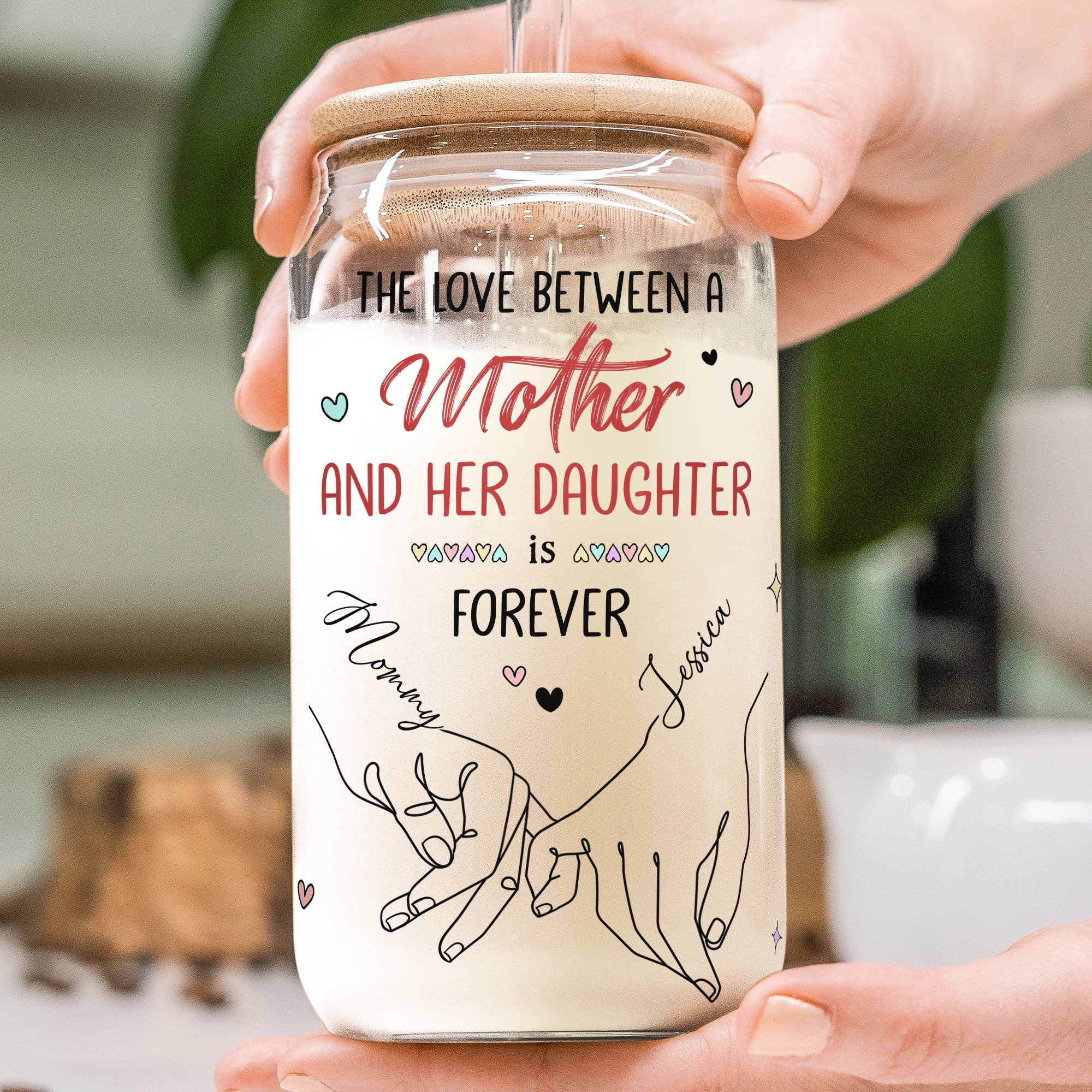 The Love Between A Mother And Her Daughter Is Forever - Personalized Clear Glass Cup