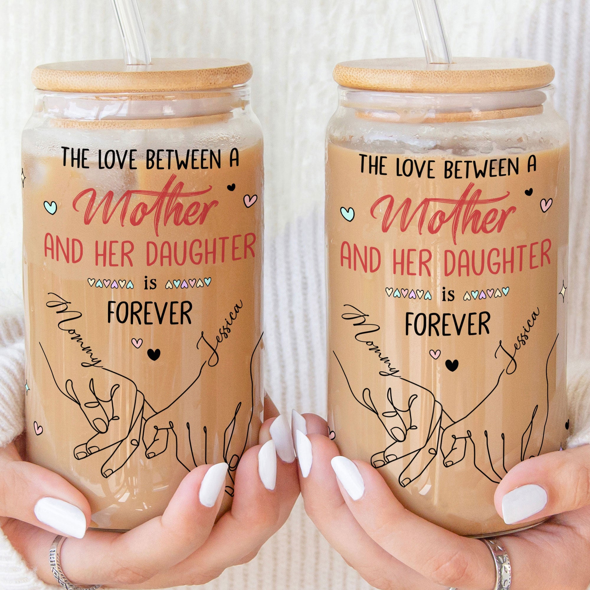 The Love Between A Mother And Her Daughter Is Forever - Personalized Clear Glass Cup