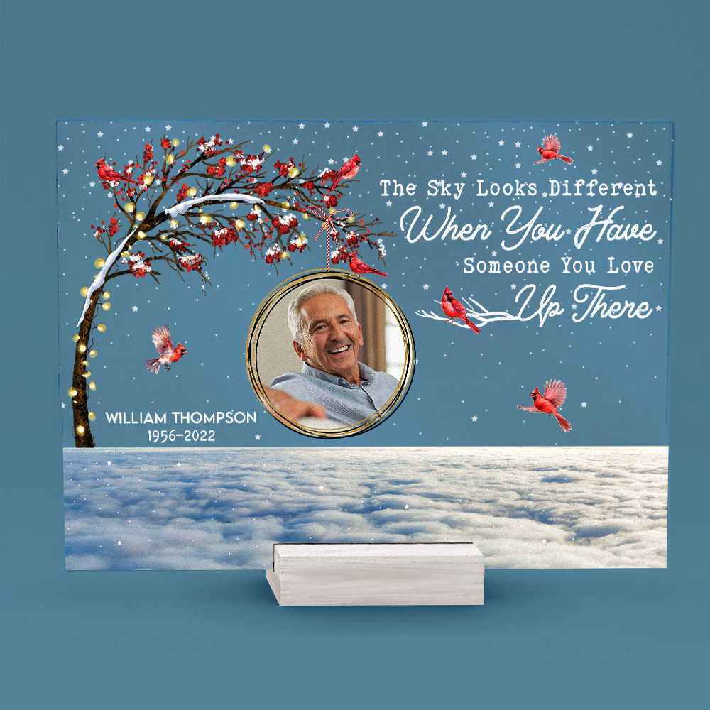 The Sky Looks Different When You Have Someone You Love Up There - Personalized Acrylic Photo Plaque