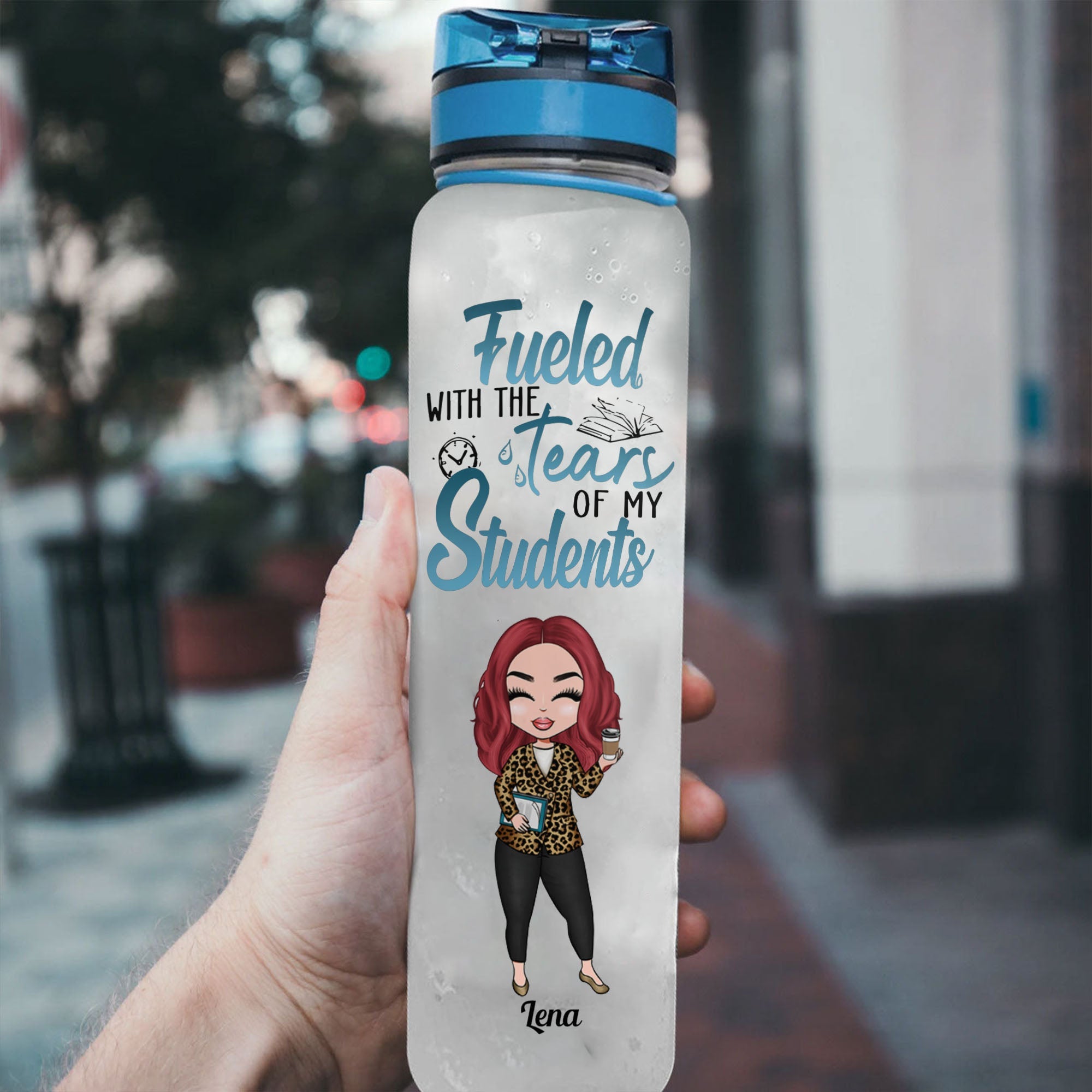 The Tears Of My Students - Personalized Water Tracker Bottle - Birthday, Appreciation Gift For Teacher, Funny Gift