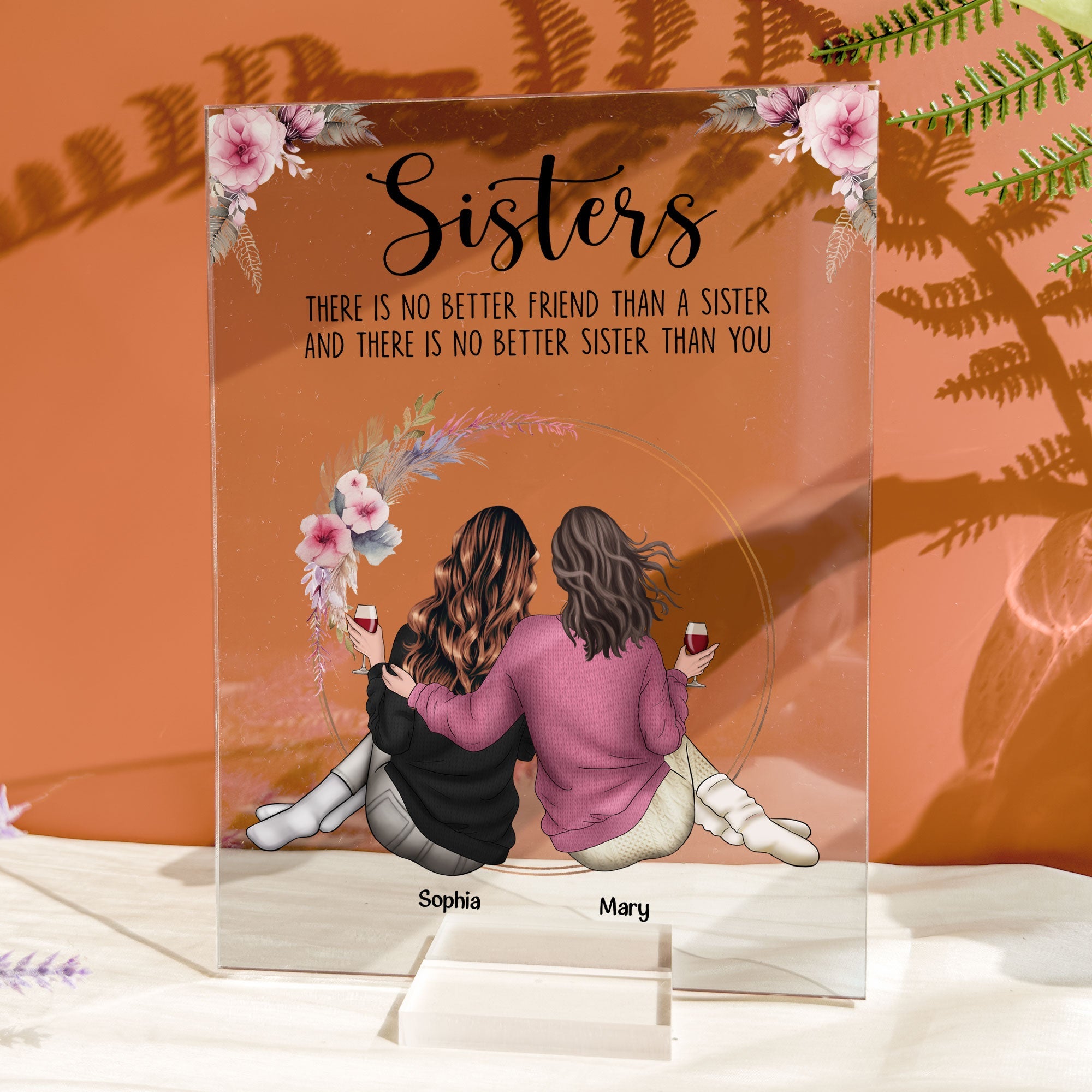 There Is No Better Sister Than You - Personalized Acrylic Plaque