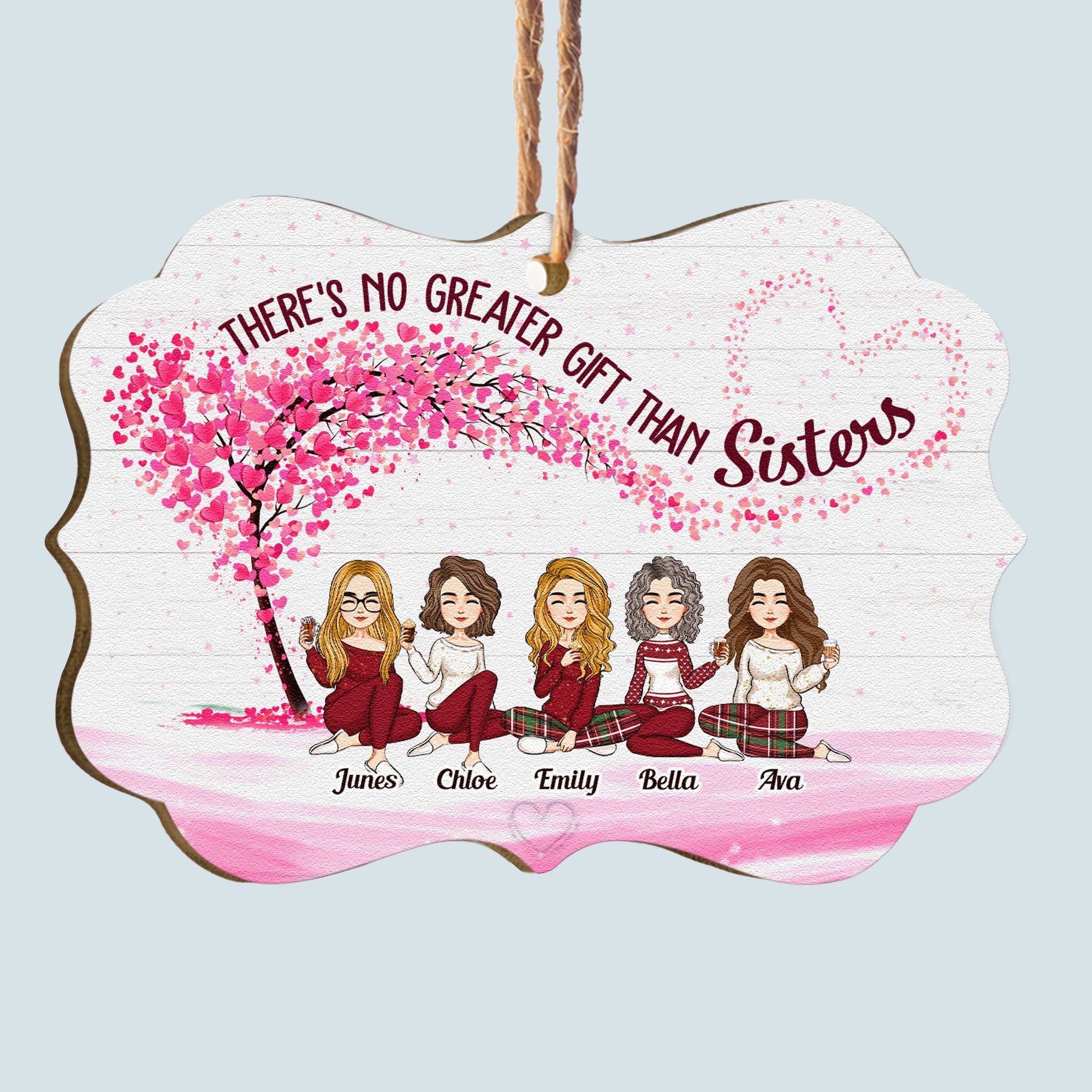 There Is No Greater Gift Than Sisters - Personalized Aluminum, Wooden Ornament - Christmas Gift For Sisters, Besties, Sistas