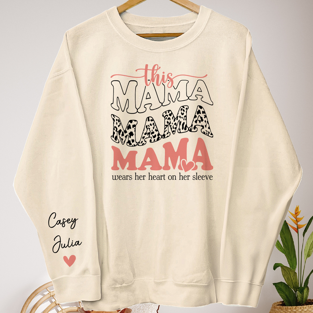 This Mama Wears Her Heart On Her Sleeve - Personalized Sweatshirt