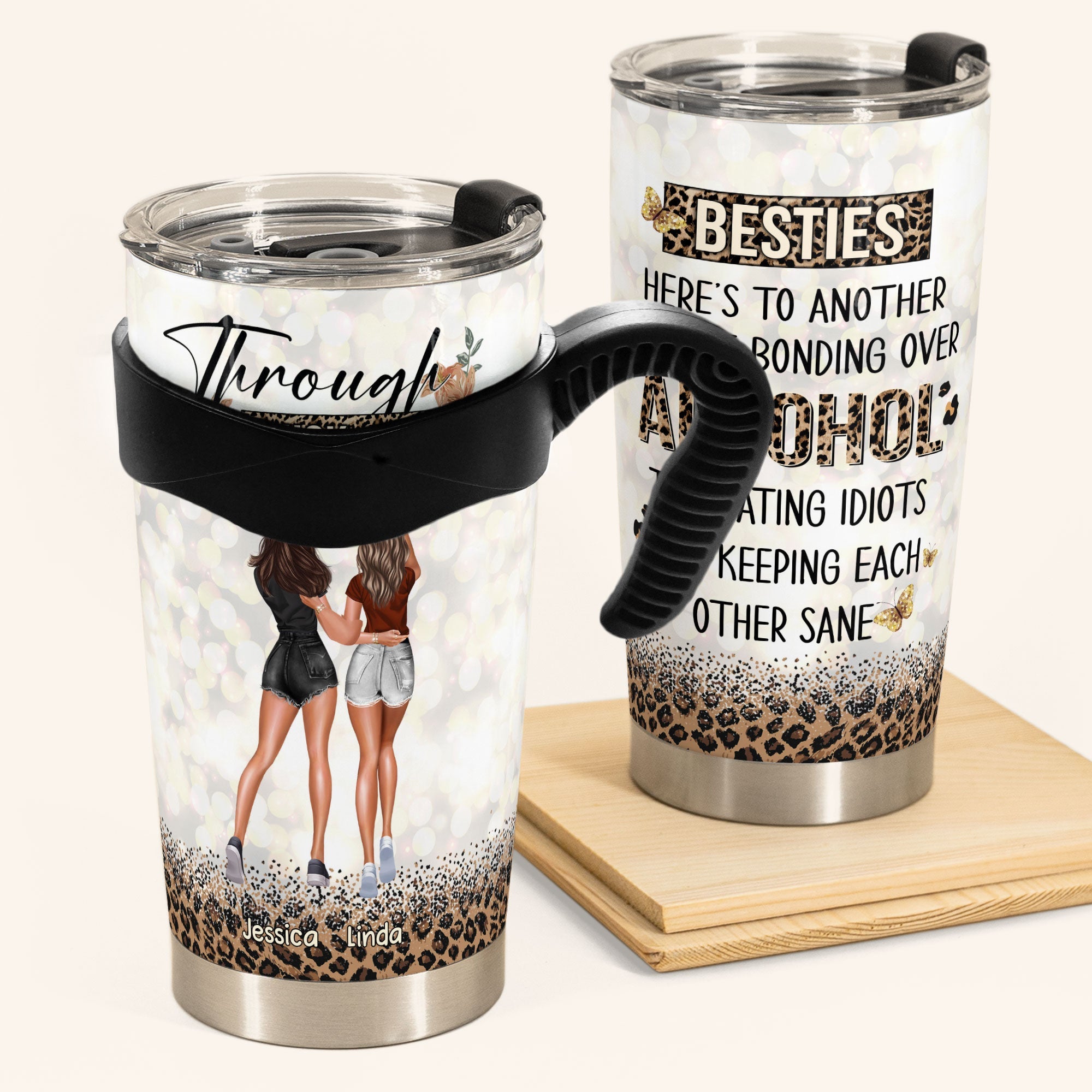 Through Thick & Thin - Personalized Tumbler Cup