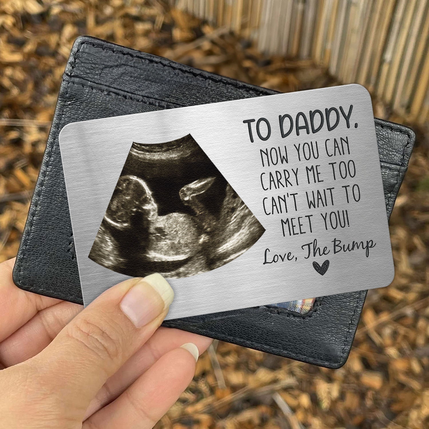 To Daddy Now You Can Carry Me Too From Bump - Personalized Photo Aluminum Wallet Card