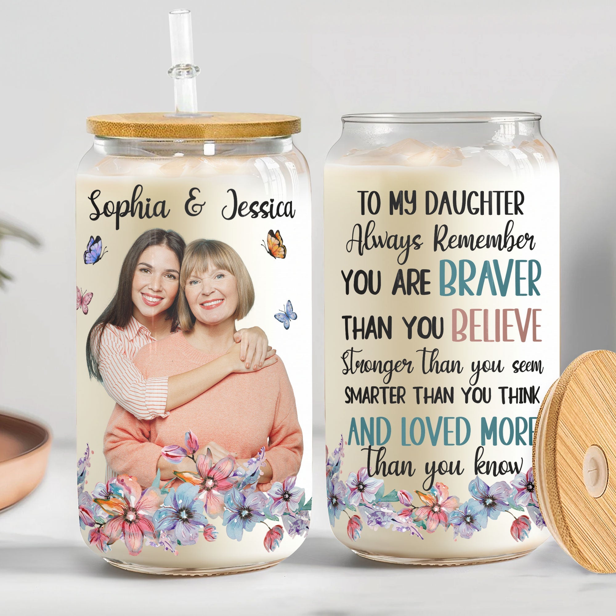 To Daughter Always Remember You Are Braver Stronger - Personalized Photo Clear Glass Can