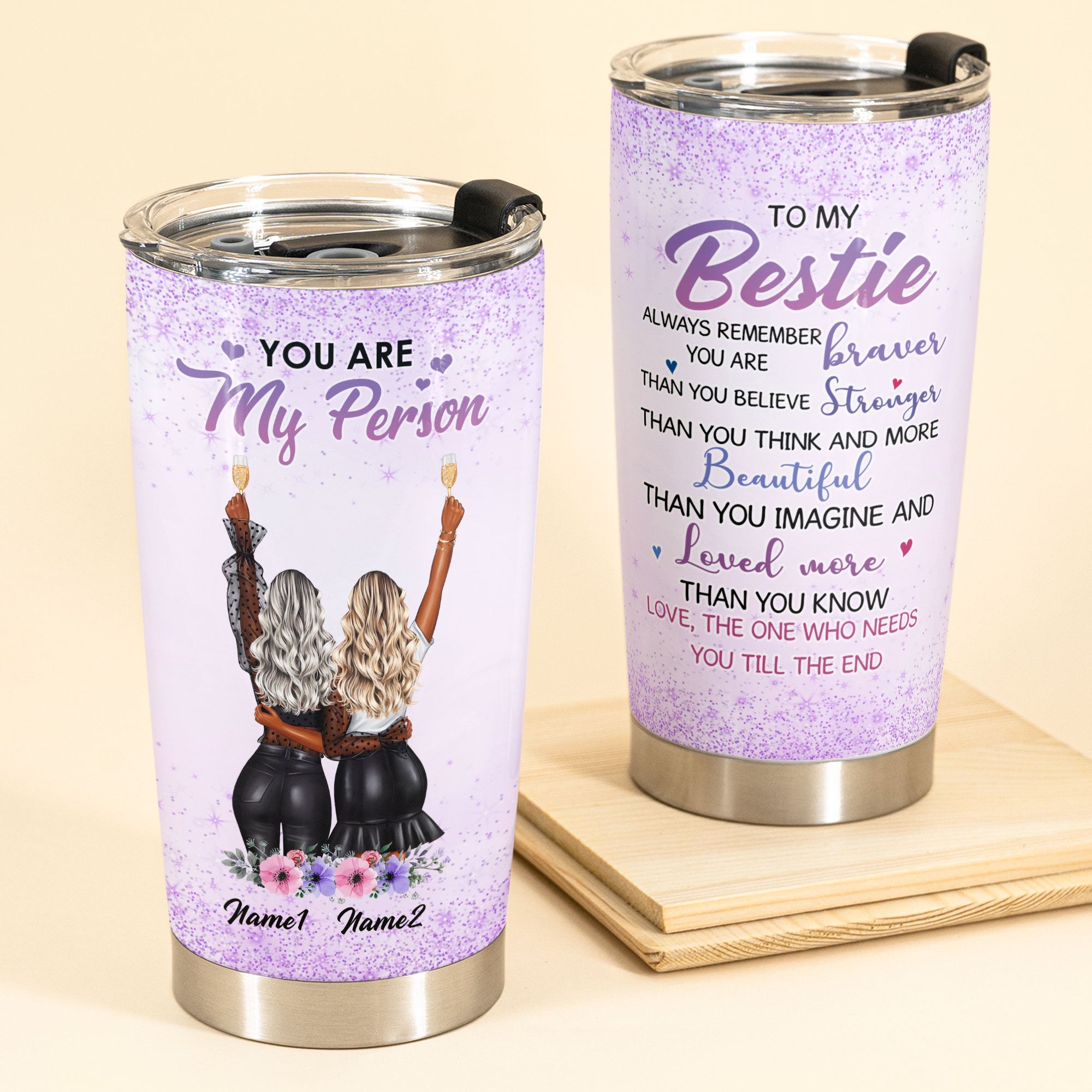 To My Bestie Always Remember - Personalized Tumbler Cup - Gift For Best Friend