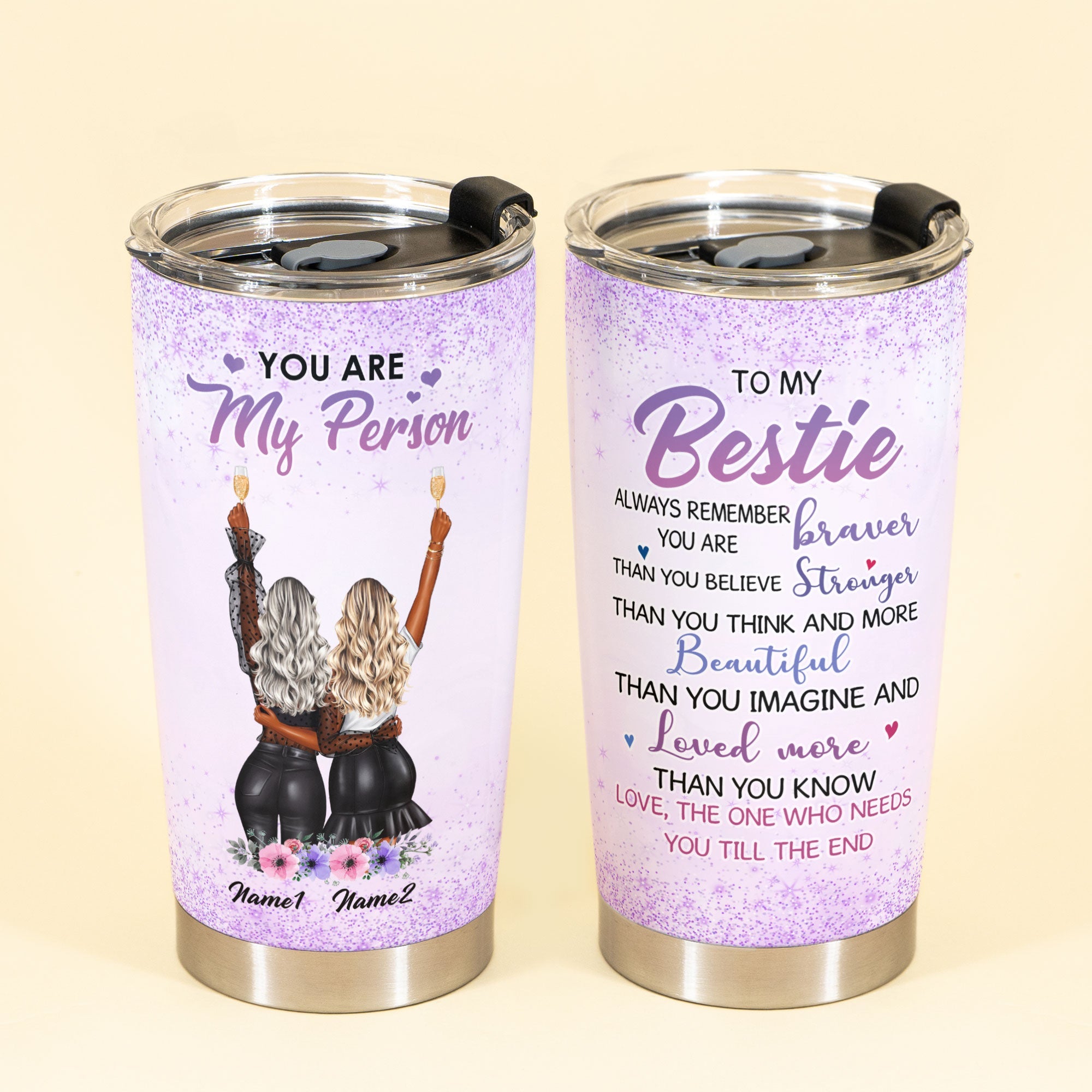 To My Bestie Always Remember - Personalized Tumbler Cup - Gift For Best Friend