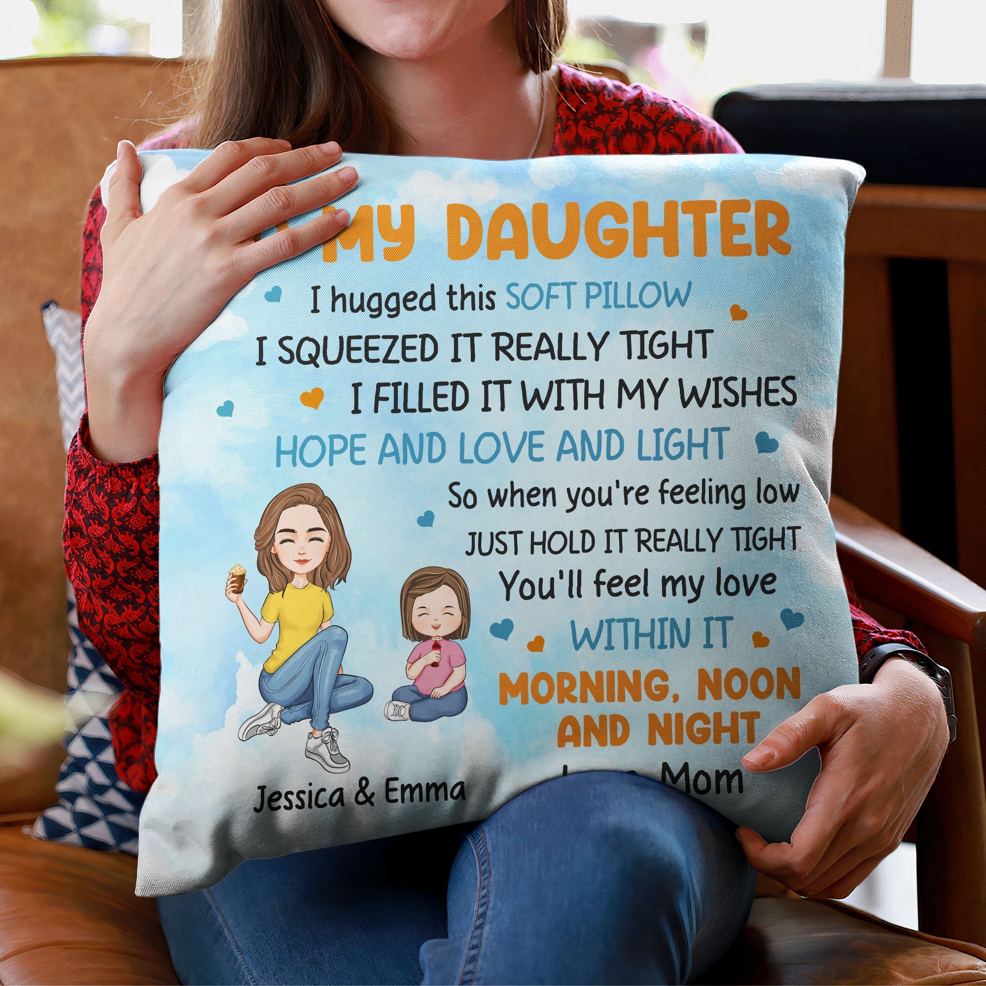 To My Daughter I Filled It With My Wishes - Personalized Pillow (Insert Included)