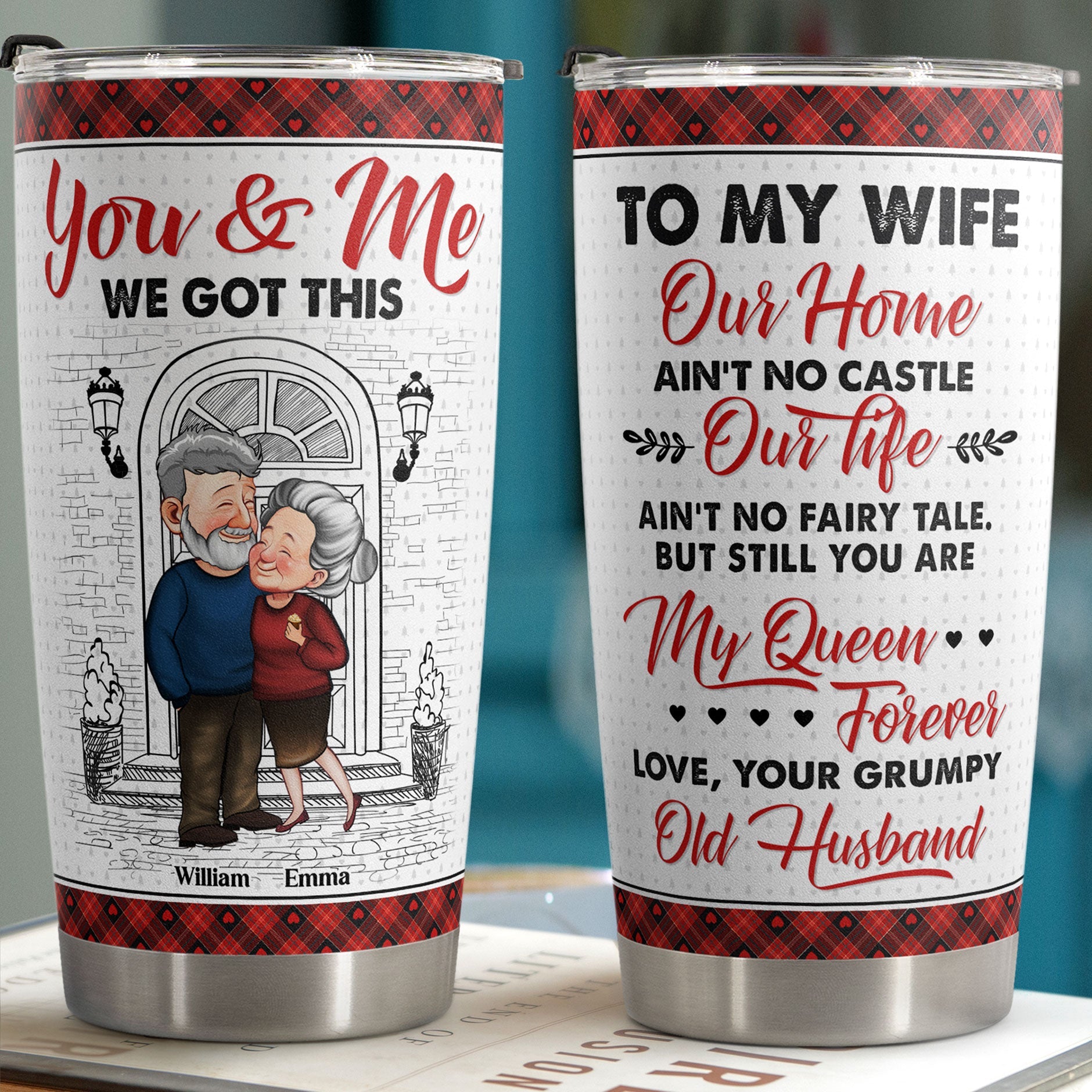 To My Wife You Are My Queen Forever - Personalized Tumbler Cup