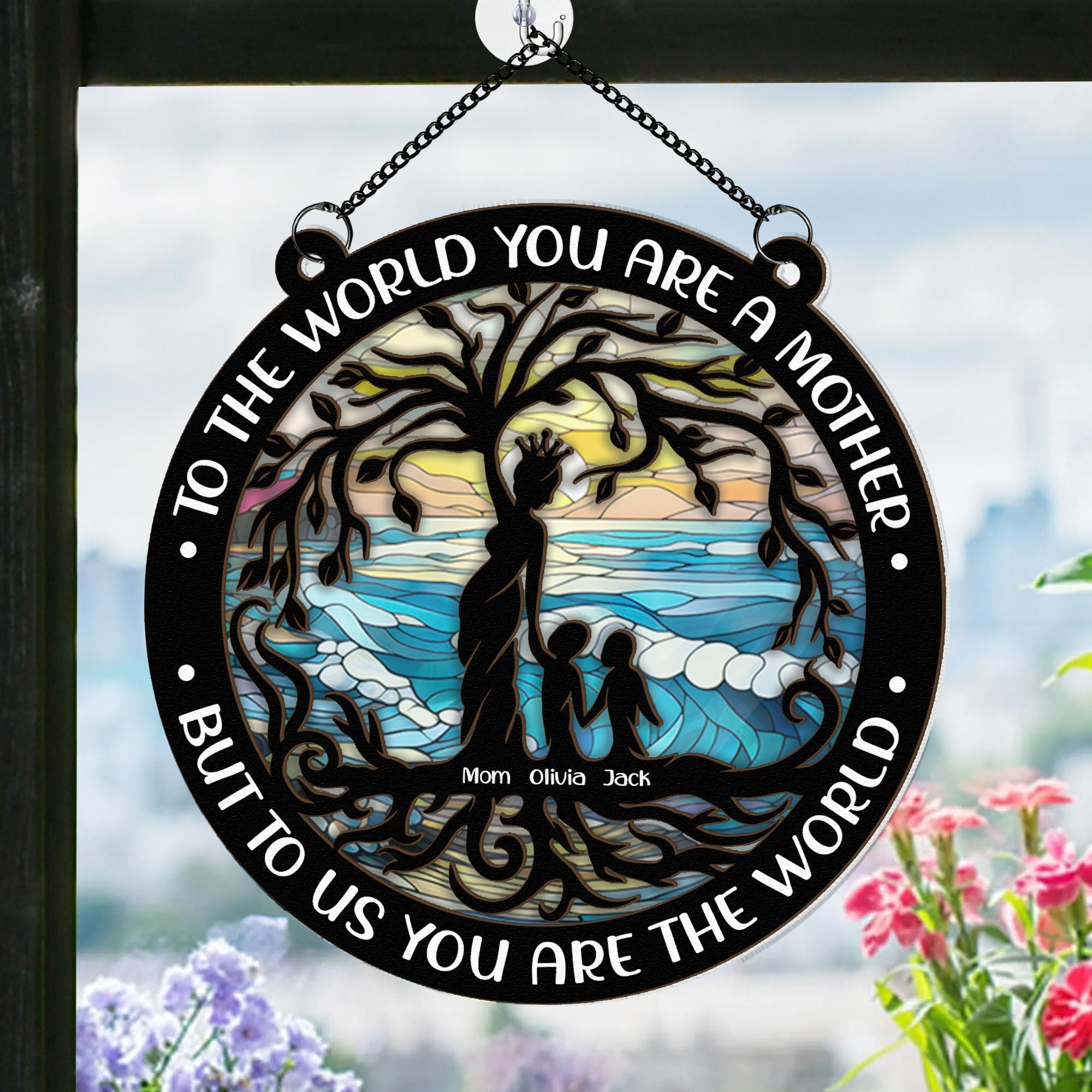 To Us You Are The World - Personalized Window Hanging Suncatcher Ornament