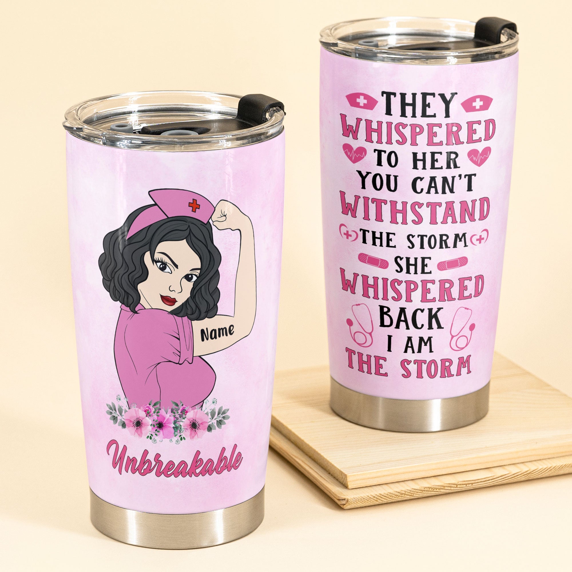 Unbreakable Nurses - Personalized Tumbler Cup -  Gift For Nurse - Nurse