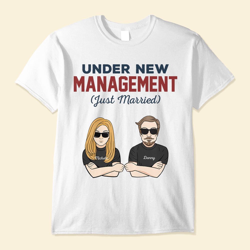 Under-New-Management-Just-Married-Family-Custom-Shirt-Gift-For-Couple