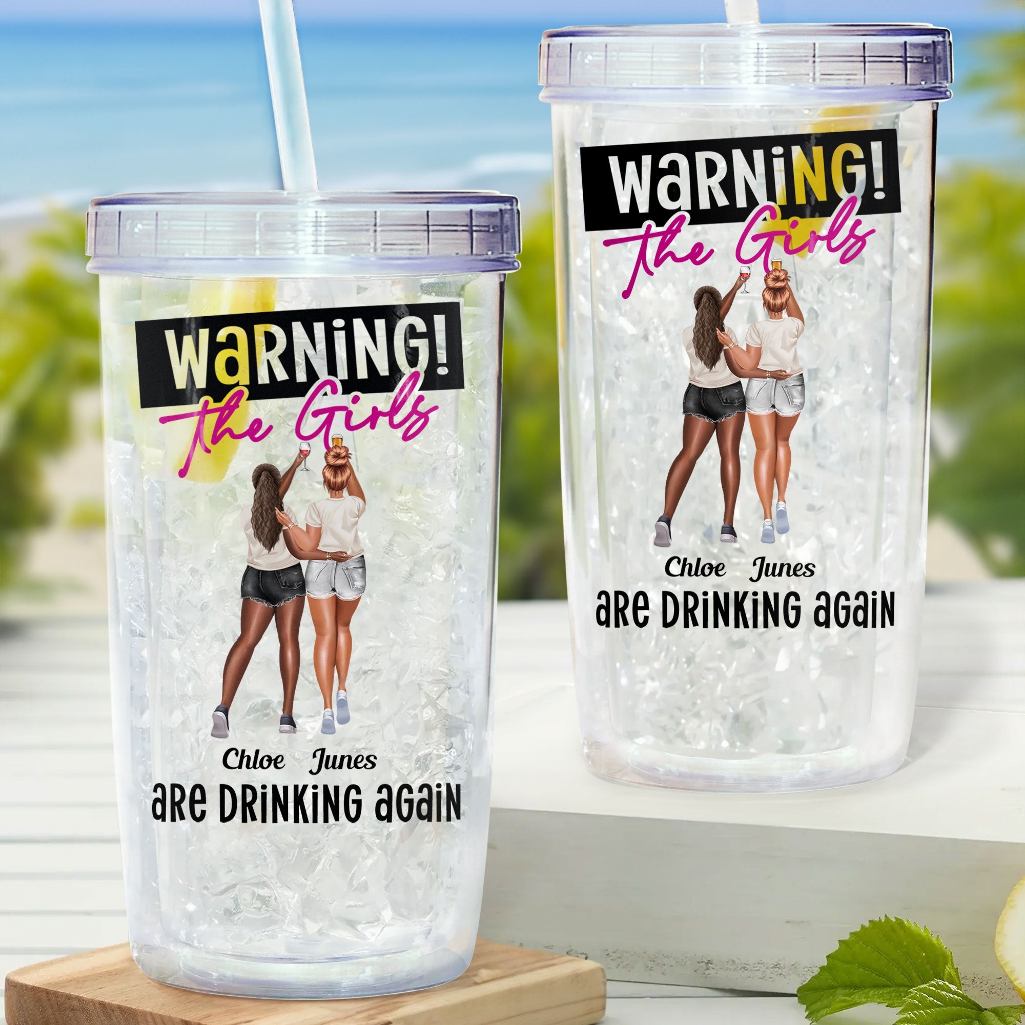 Warning The Girls Are Drinking Again - Personalized Acrylic Tumbler With Straw