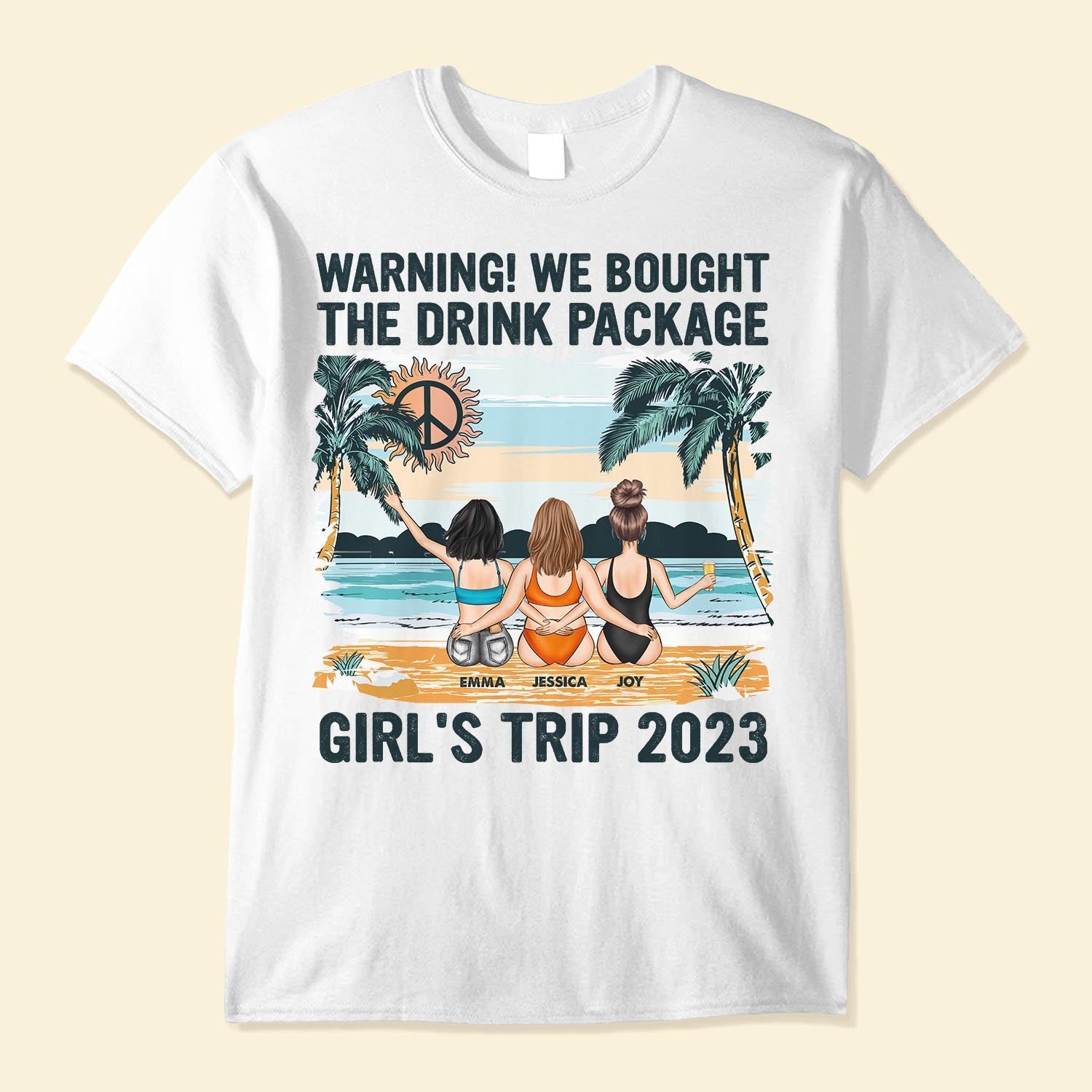 Warning We Bought The Drink Package - Personalized Shirt