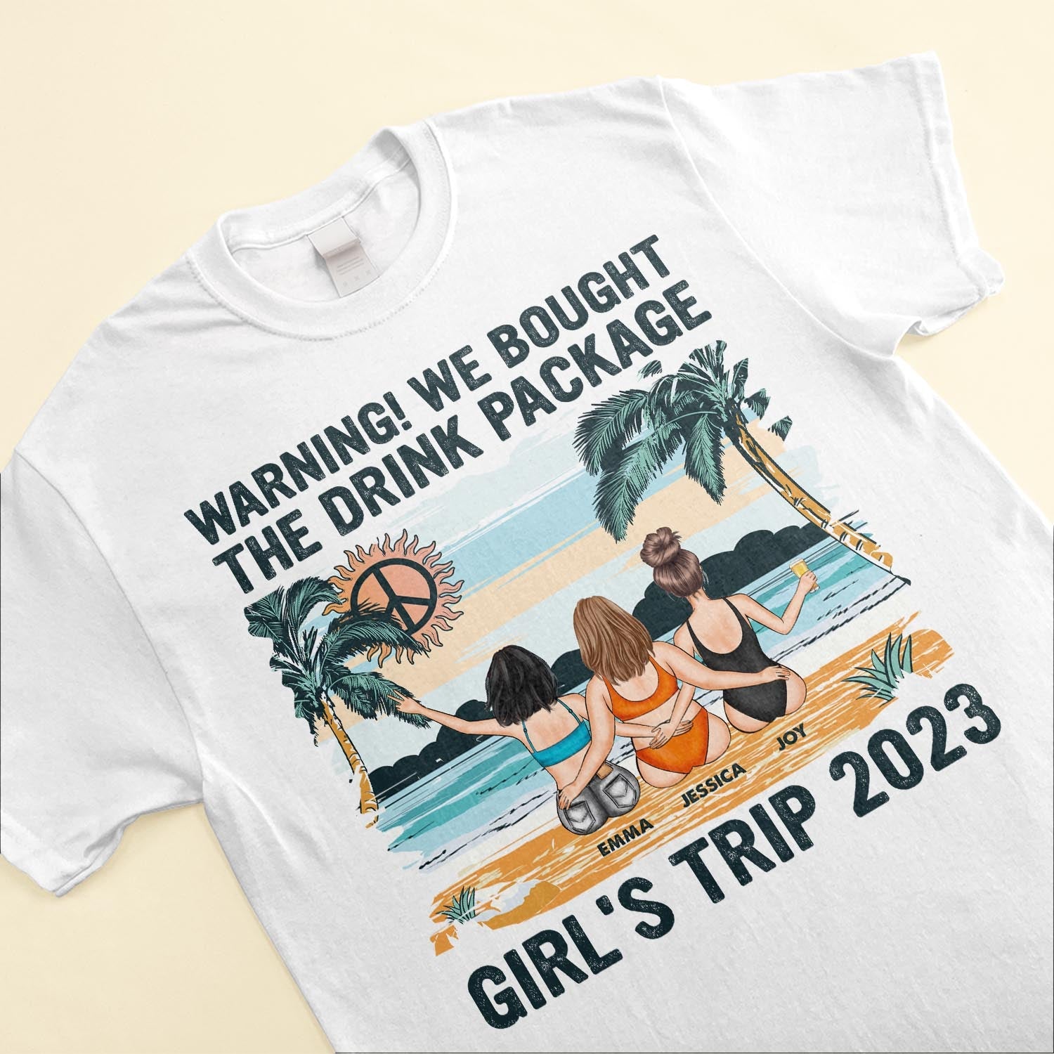 Warning We Bought The Drink Package - Personalized Shirt