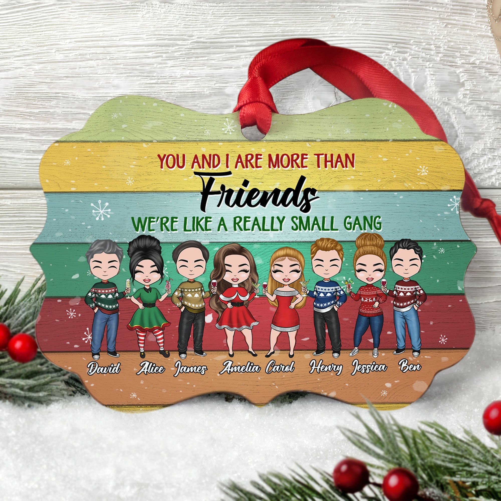 We're Like A Really Small Gang - Personalized Aluminum Ornament - Christmas Gift For Friends