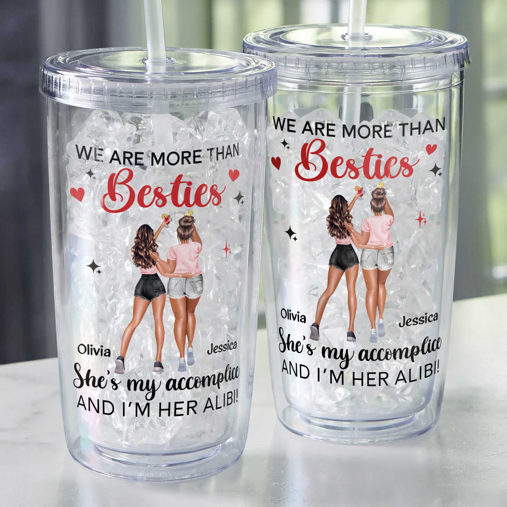 We Are More Than Besties - Personalized Acrylic Tumbler With Straw