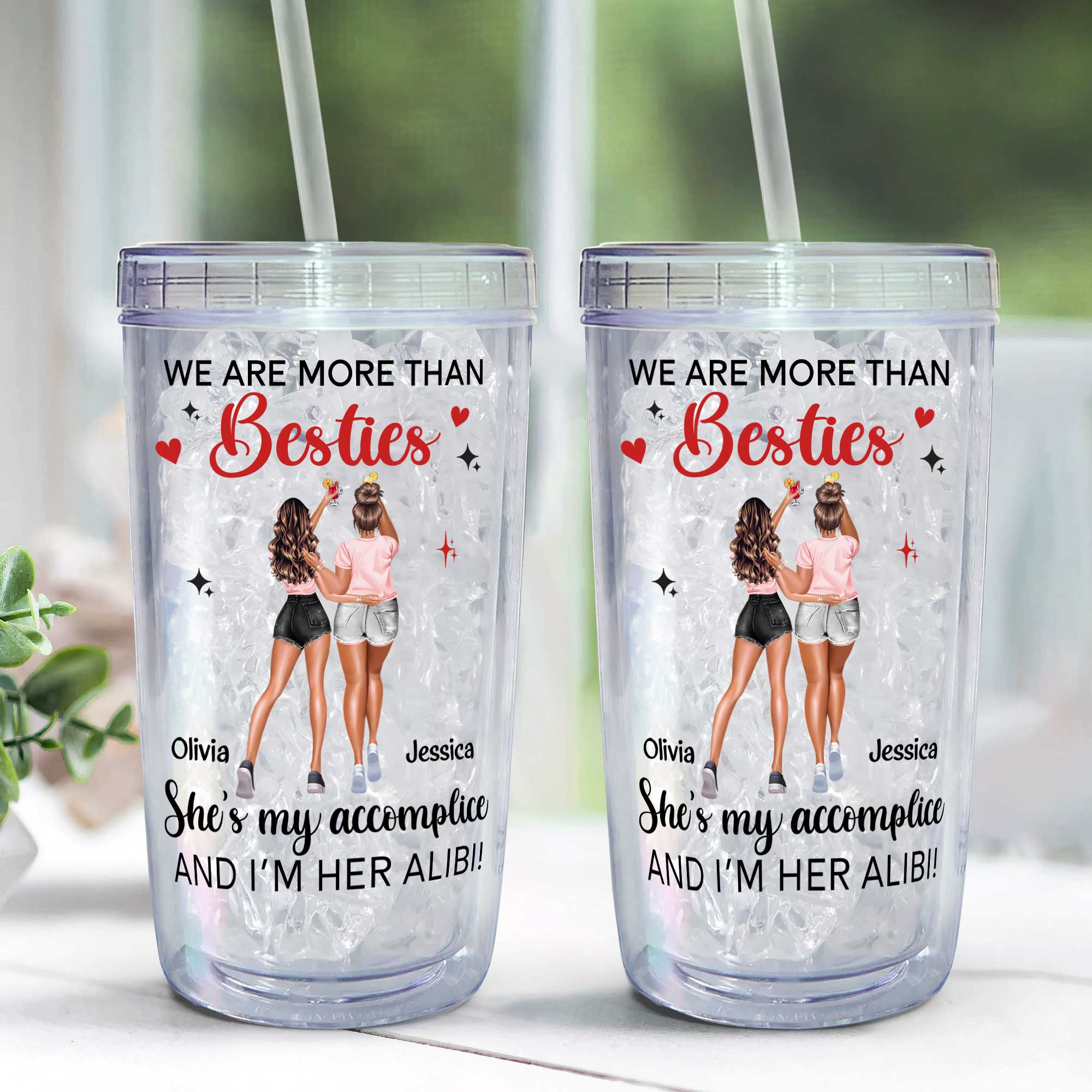 We Are More Than Besties - Personalized Acrylic Tumbler With Straw