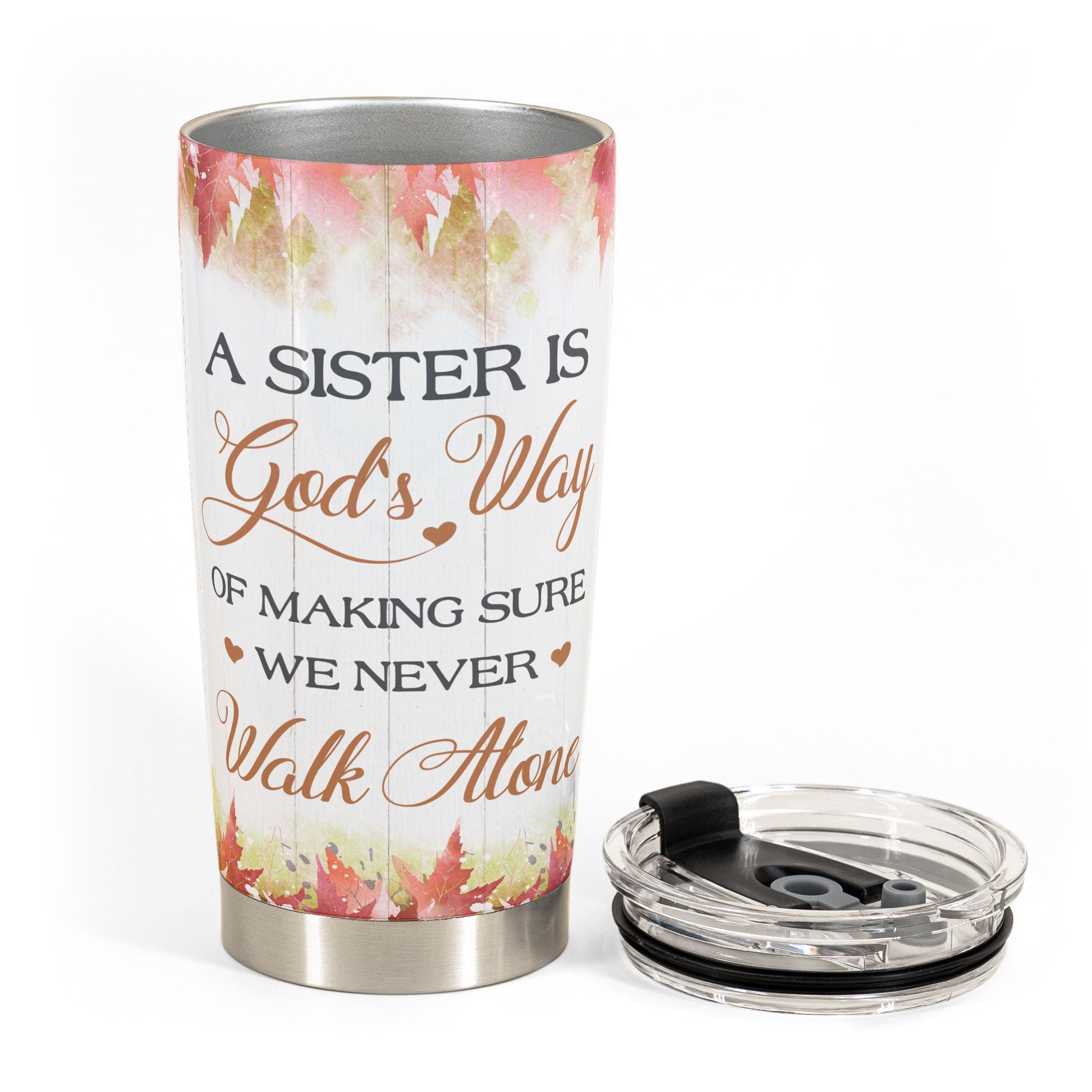 We Never Walk Alone - Personalized Tumbler Cup - Fall season, Birthday, Autumn Gift For Sisters