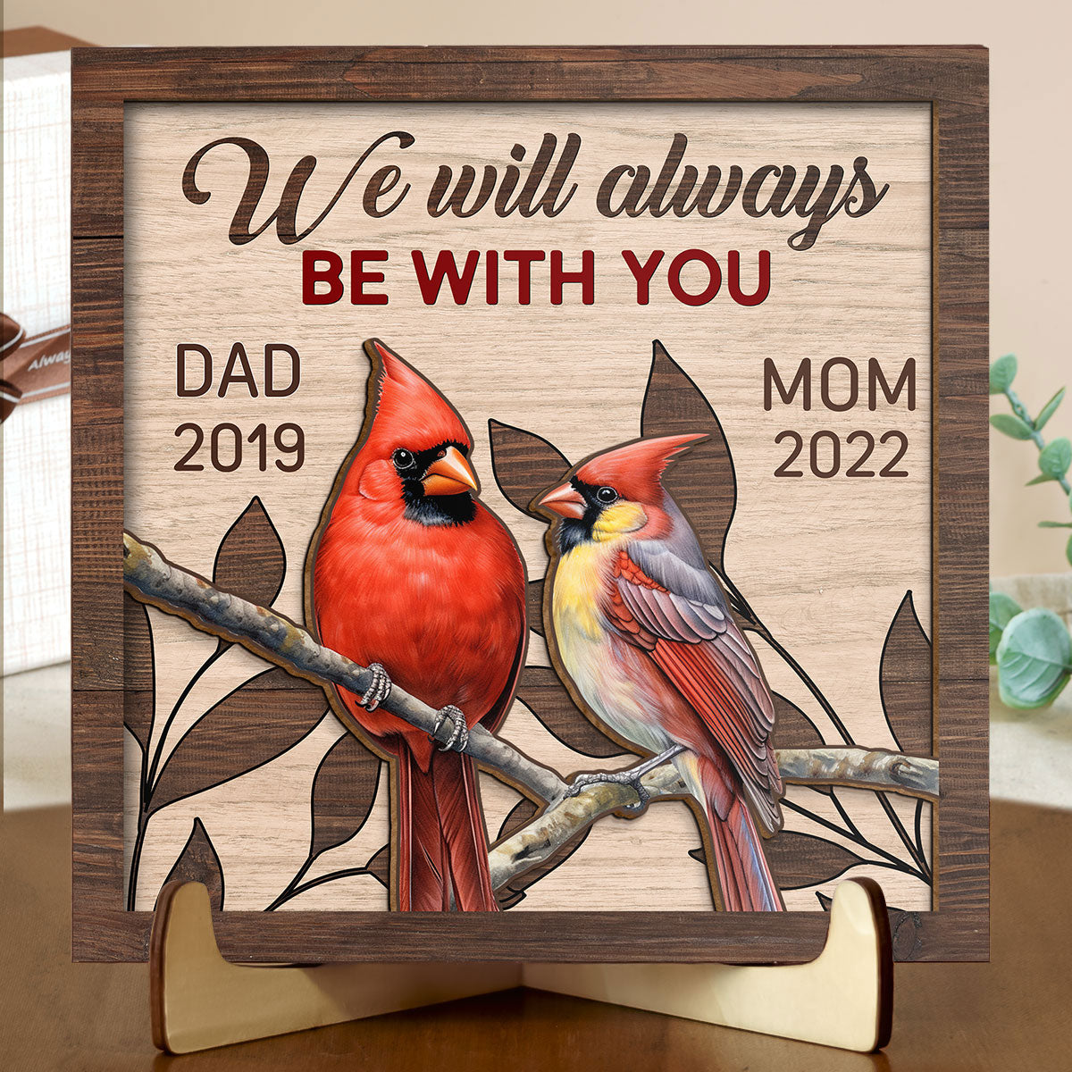 We Will Always Be With You - Personalized Shaped 2 Layers Wooden Plaque