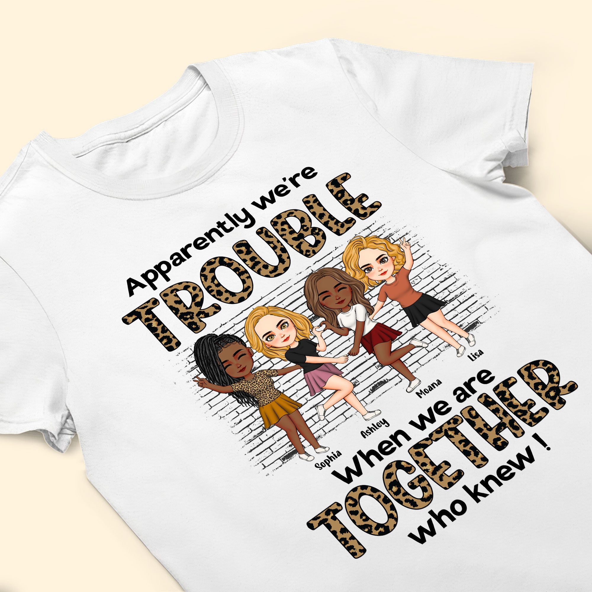 We're Trouble When We Are Together - Personalized Shirt