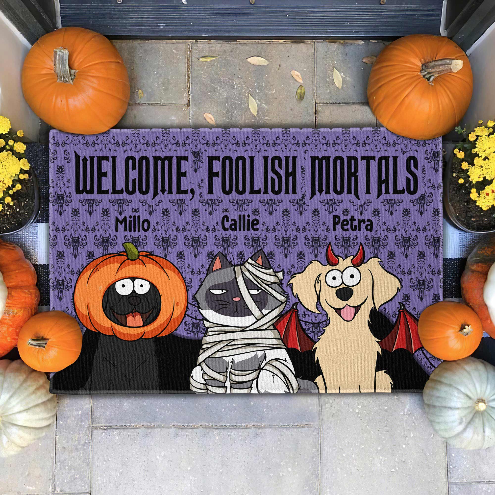 Welcome Foolish Mortals - Pet Version - Personalized Doormat