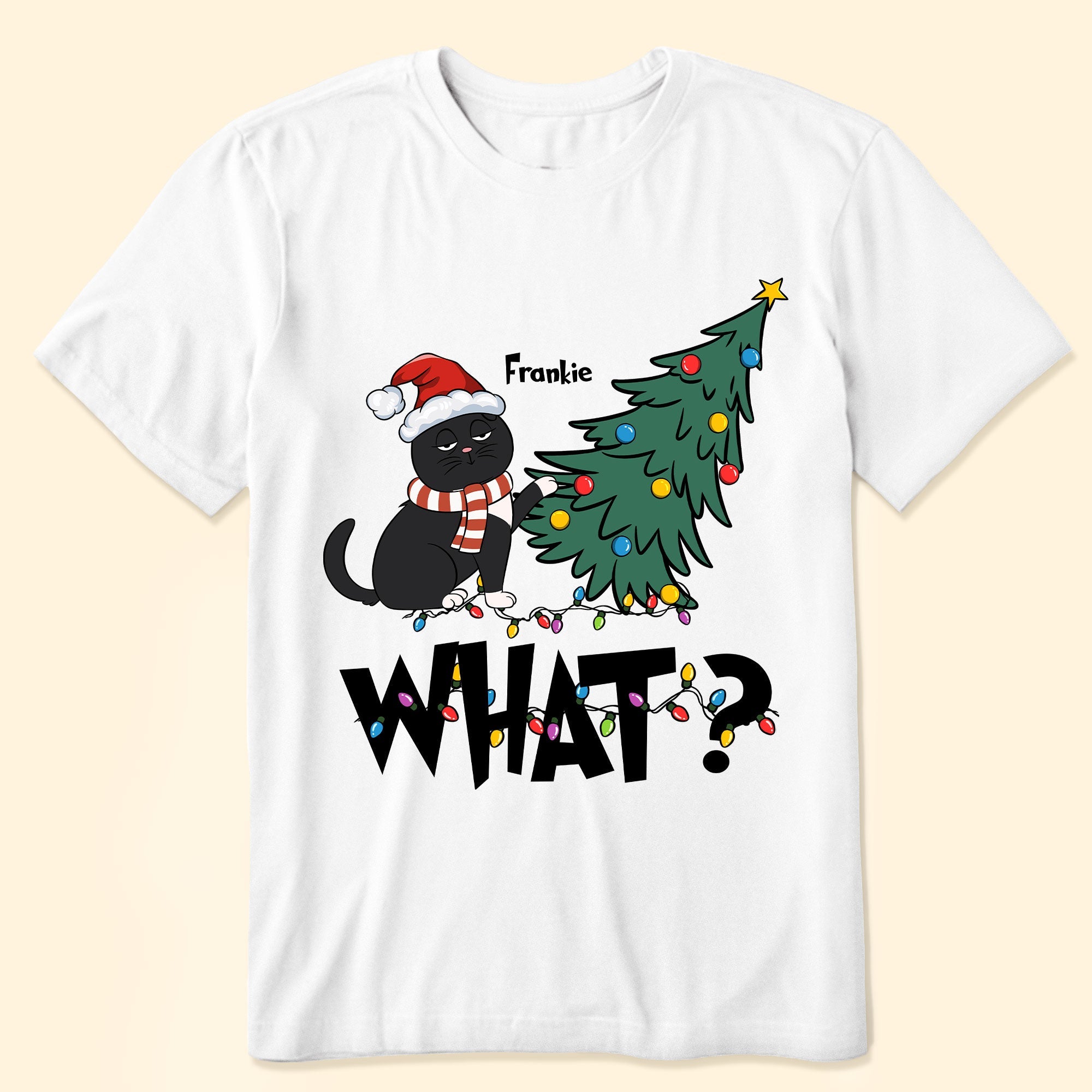 What? - Personalized Shirt