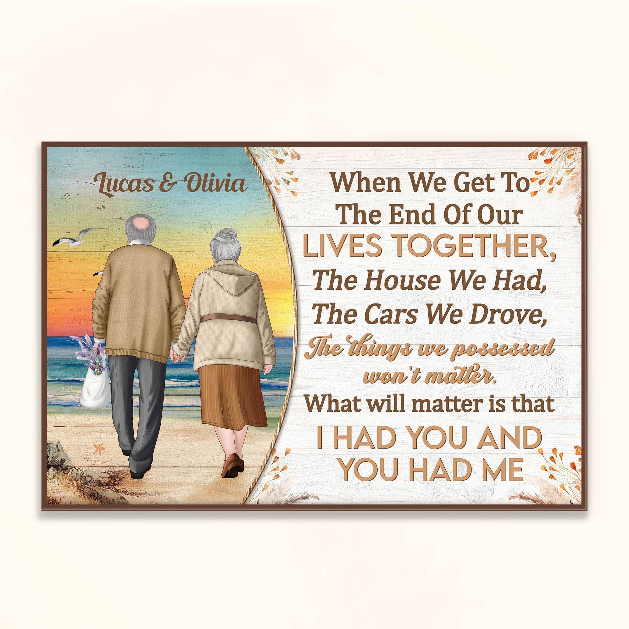 When We Get To The End Of Our Lives - Personalized Poster/Wrapped Canvas - Birthday Anniversary Gifts For Wife, Husband, Gift From Sons, Daughters For Parents