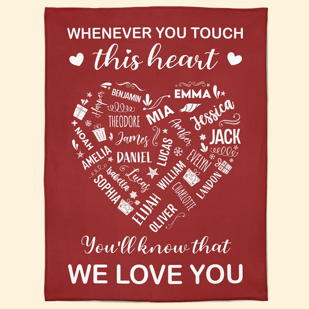 Whenever You Touch This Heart You'll Know That We Love You - Personalized Blanket