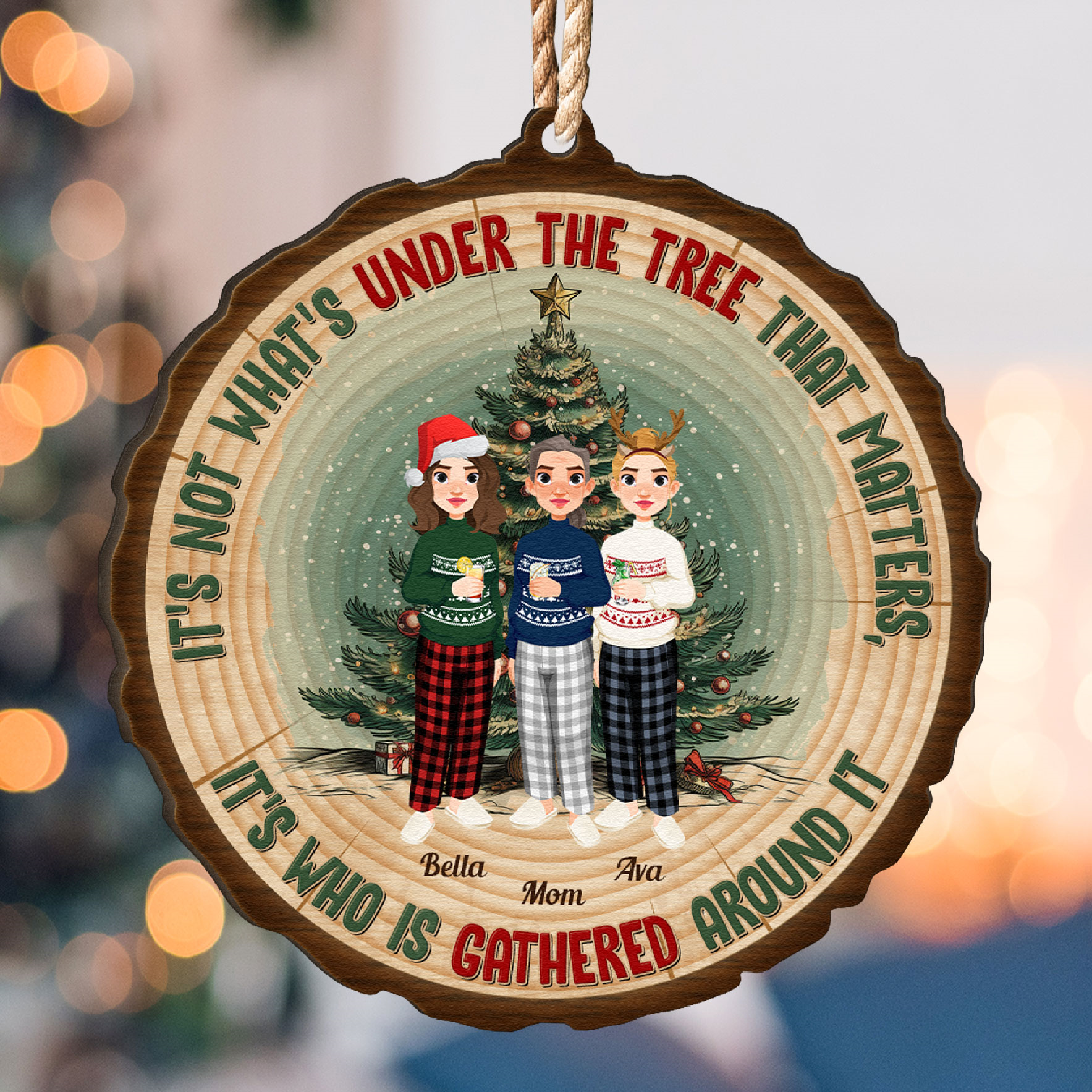 Who Is Gathered Around It - Personalized Wooden Ornament