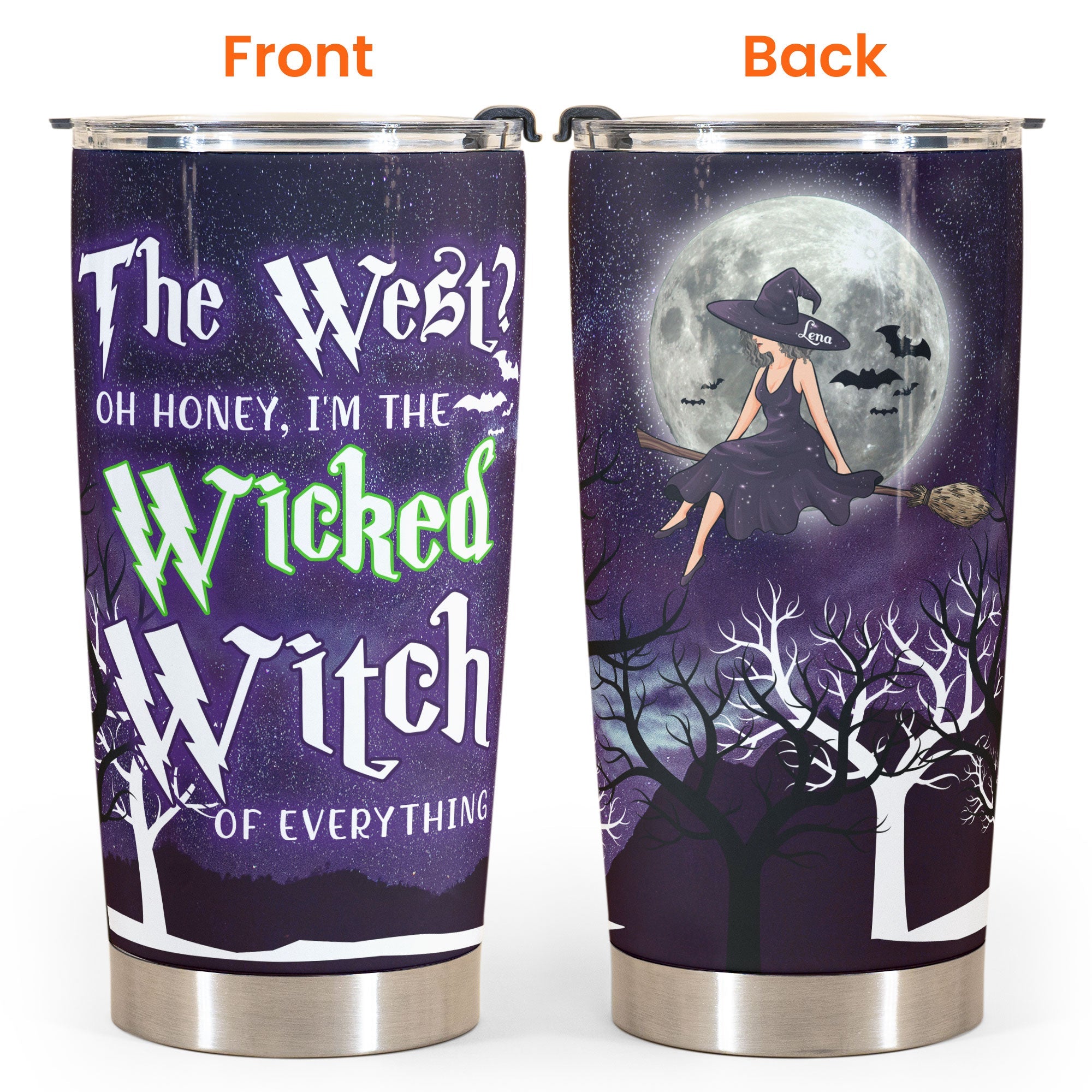 Wicked Witch Of Everything - Personalized Tumbler Cup - Halloween Gift For Witches - Witch Lady