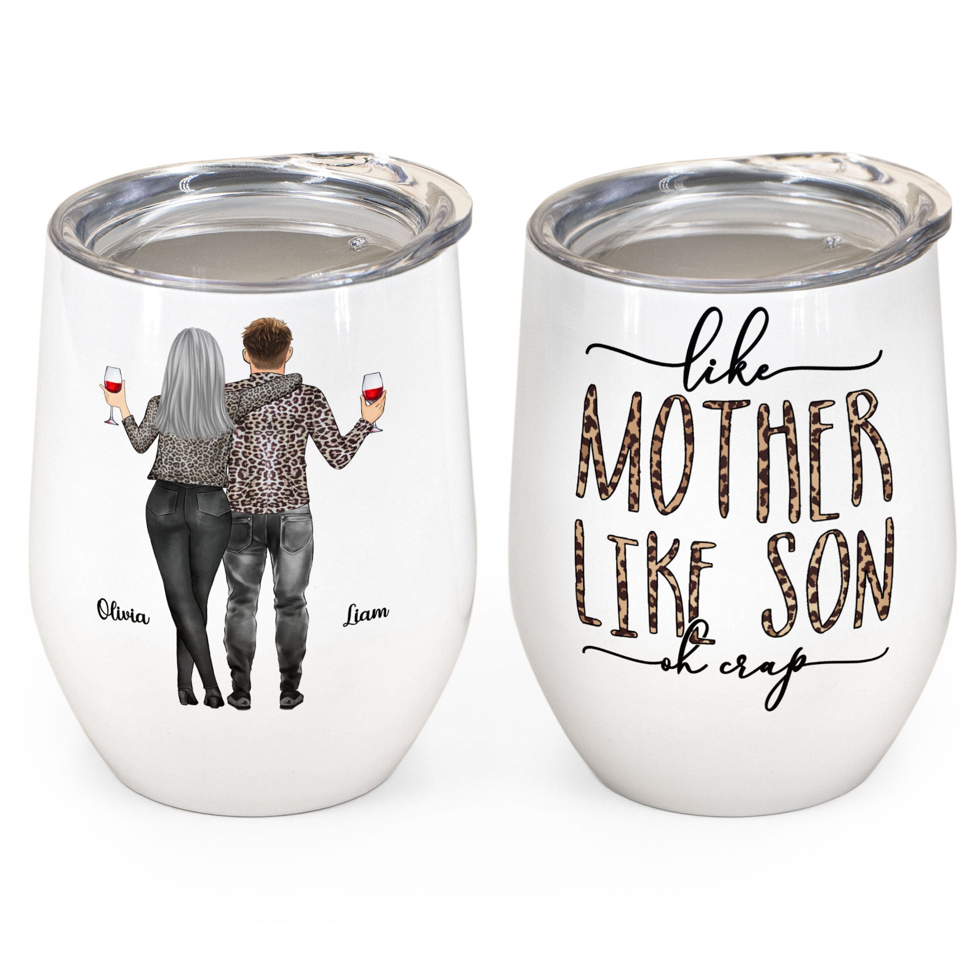 Like Mother Like Son - Personalized Wine Tumbler - Birthday Gift For Mom, Grandma, Auntie, Sister