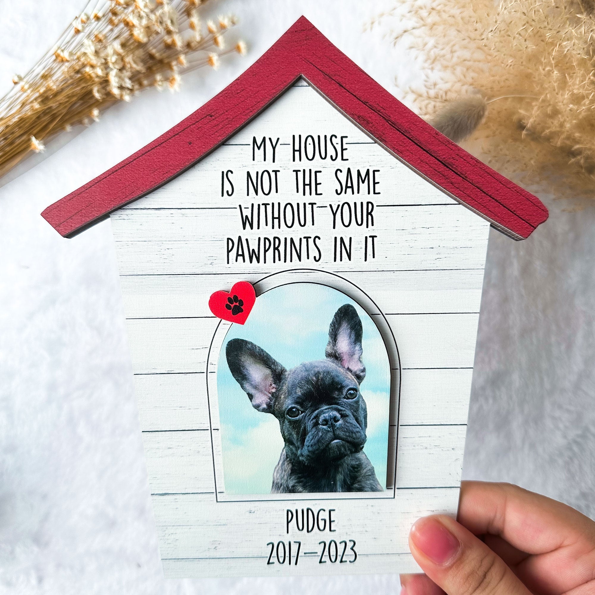 Without Your Pawprints, Our House Not The Same - Personalized Wooden Photo Plaque