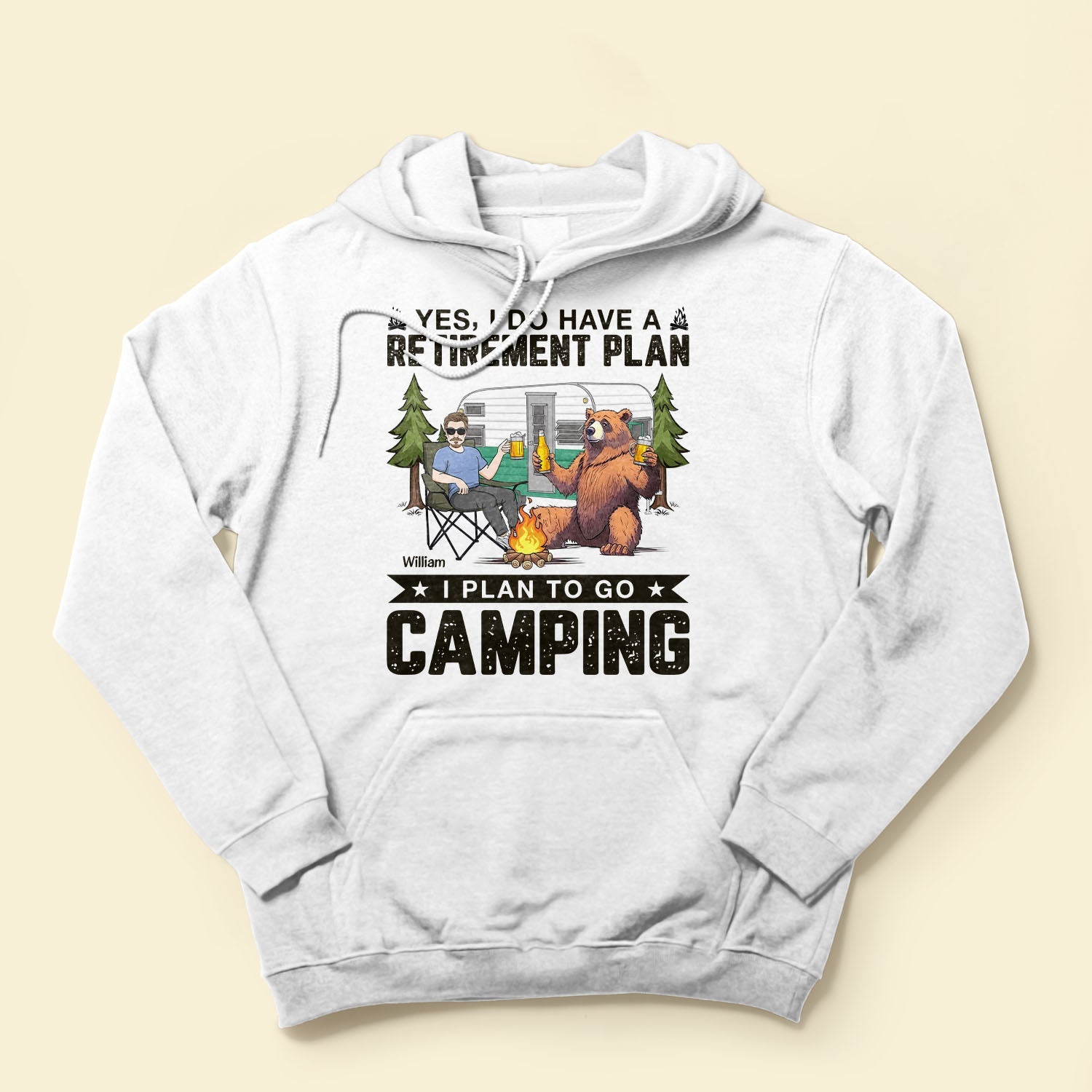 Yes, I Do Have A Retirement Plan. I Plan To Go Camping - Personalized Shirt