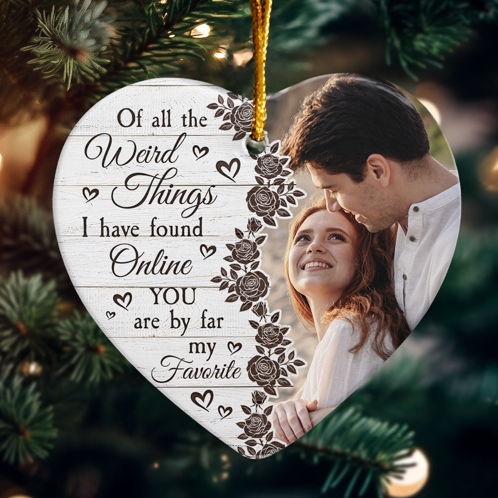 You Are By Far My Favorite - Personalized Ceramic Photo Ornament