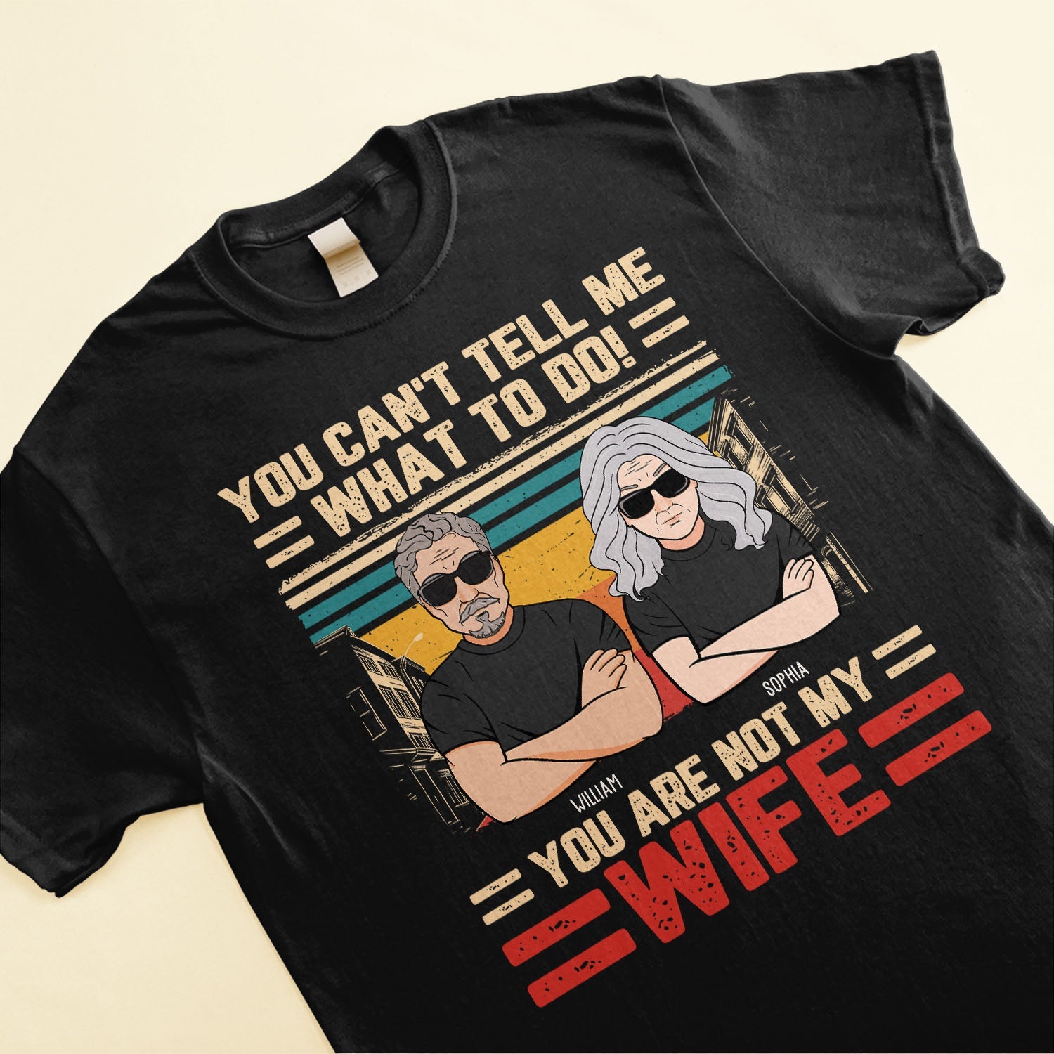 You Are Not My Wife - Personalized Shirt