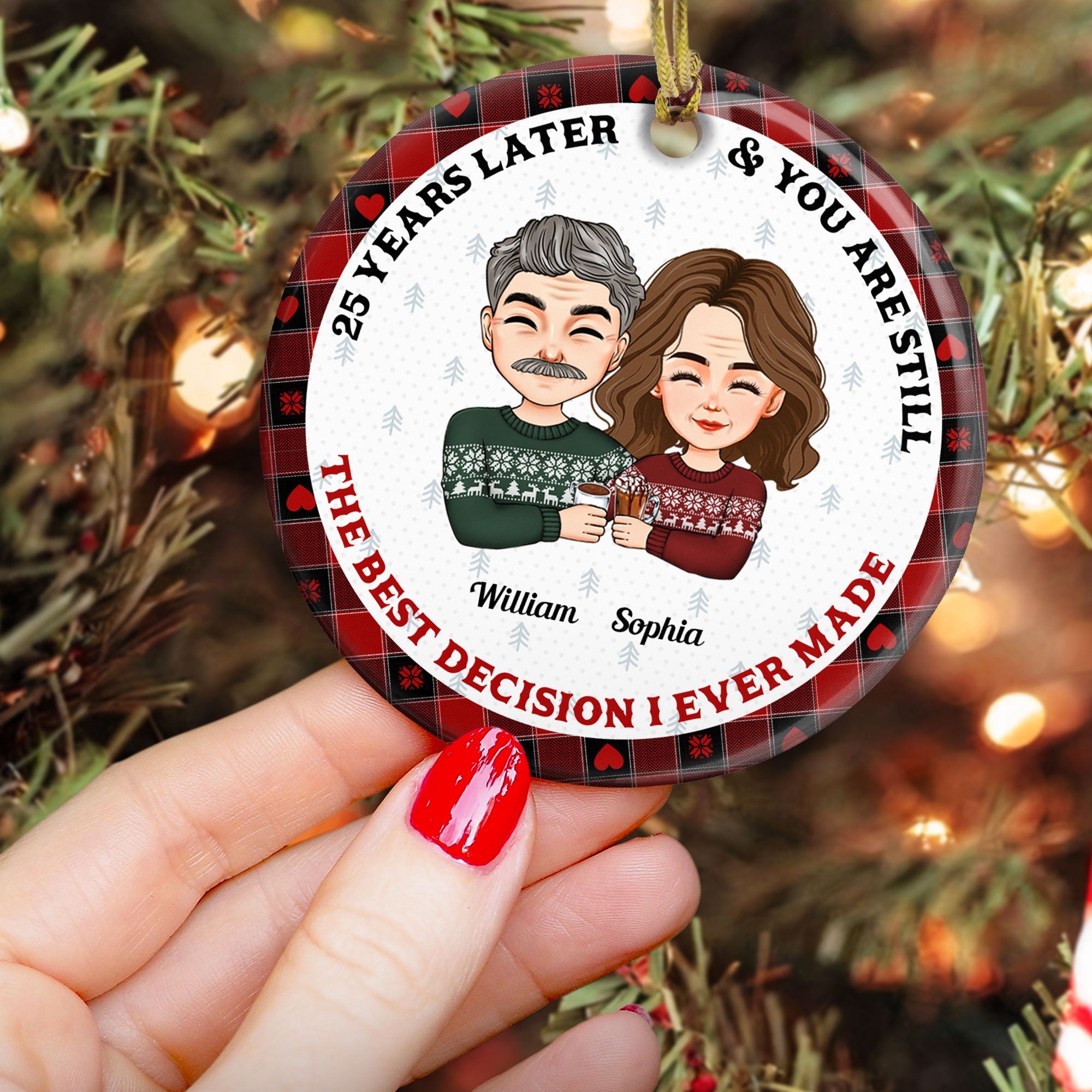 Years Later And You Are Still The Best Decision I Ever Made - Personalized Ceramic Ornament